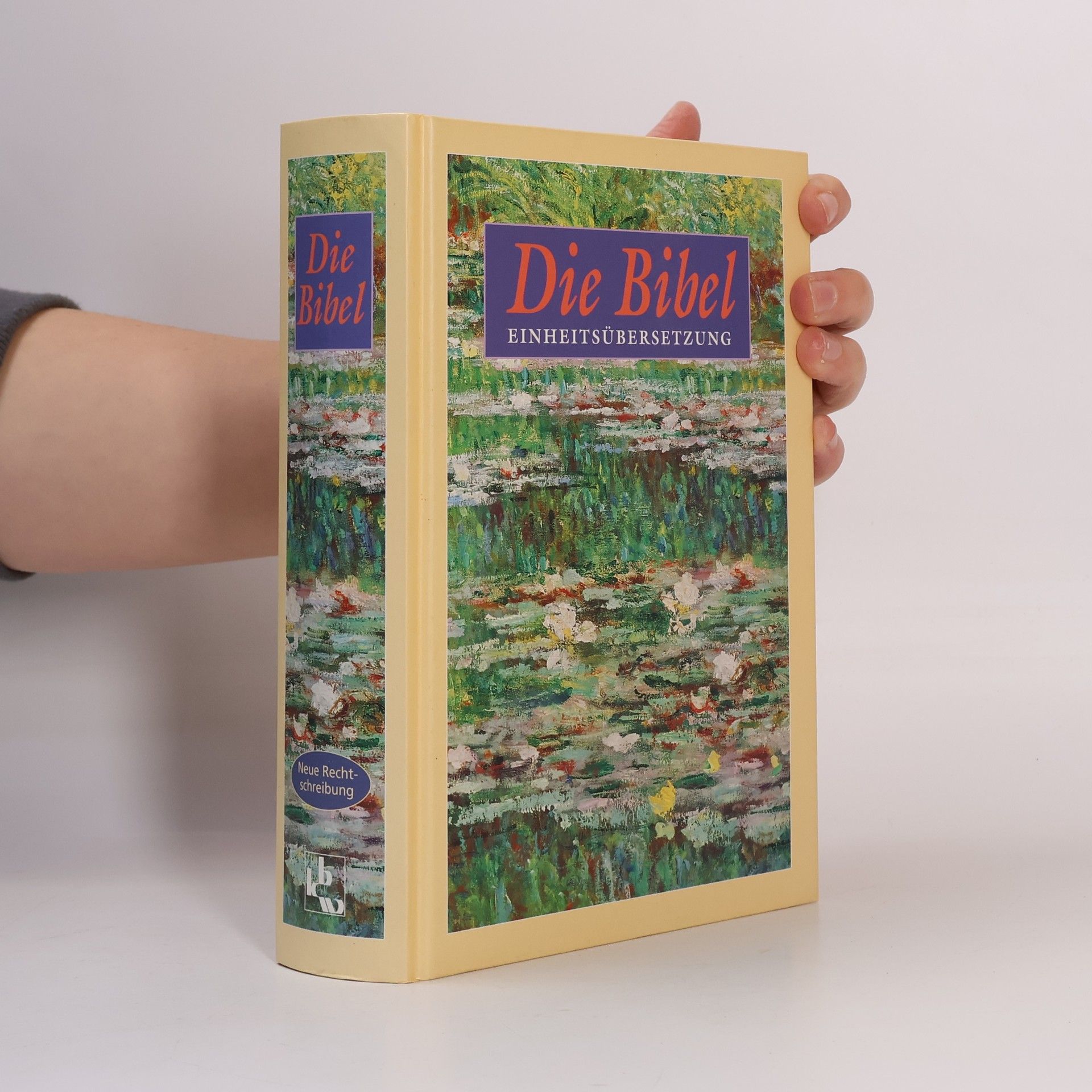 Collectif d'auteurs Die Bibel. Einheitsübersetzung der Heiligen Schrift