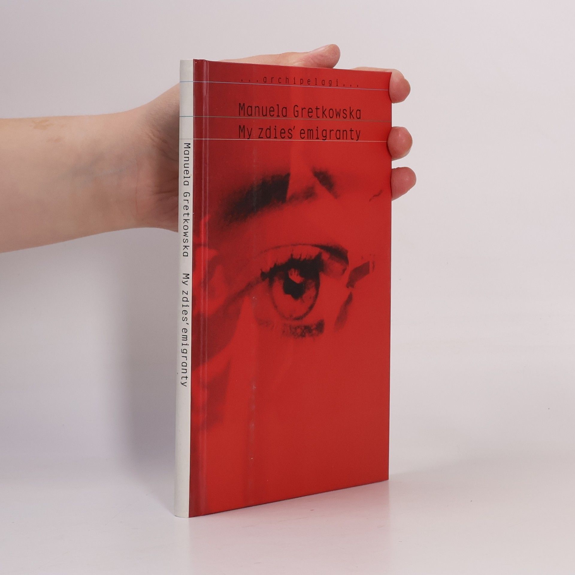 Manuela Gretkowska My zdies' emigranty