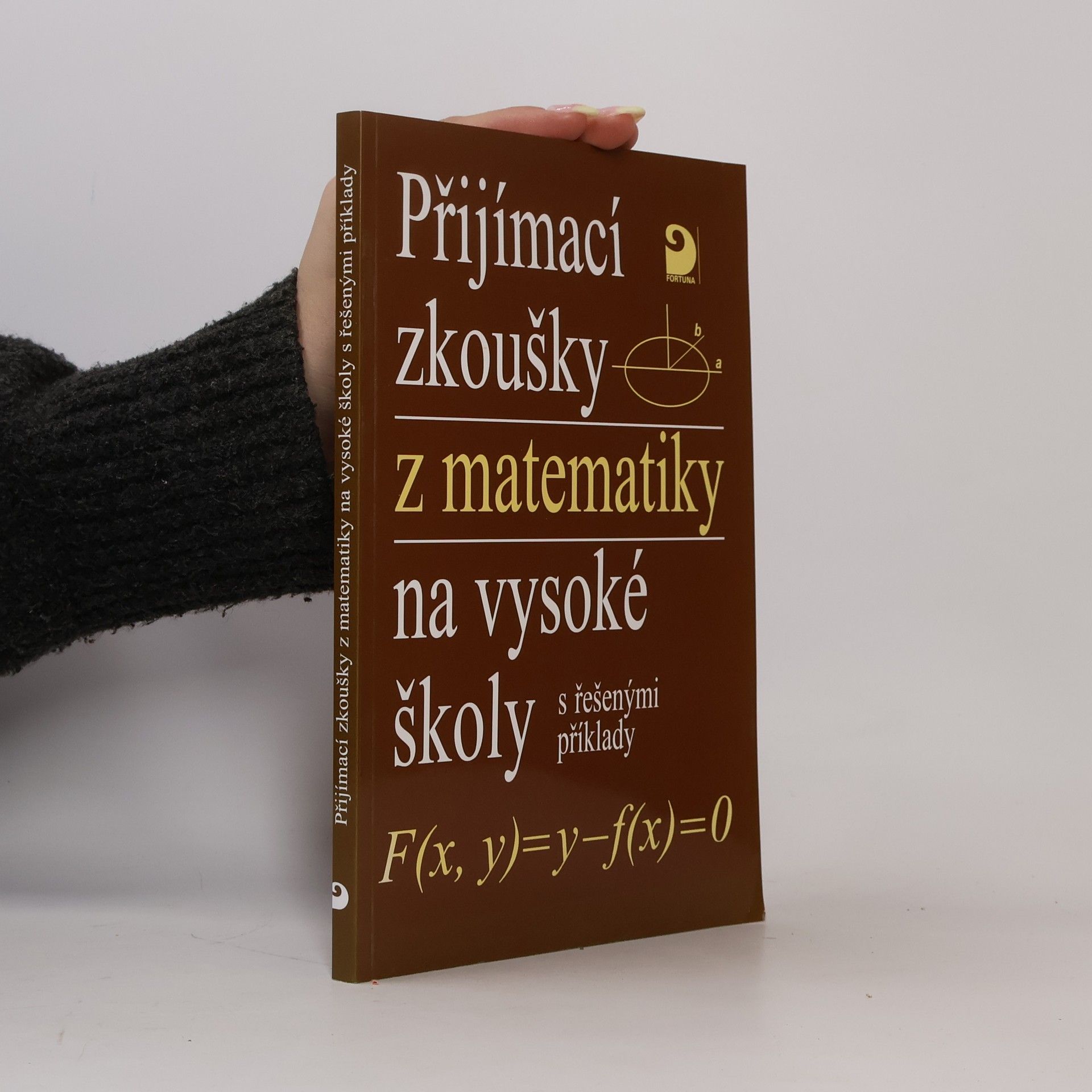 Přijímací zkoušky z matematiky na vysoké školy s řešenými příklady