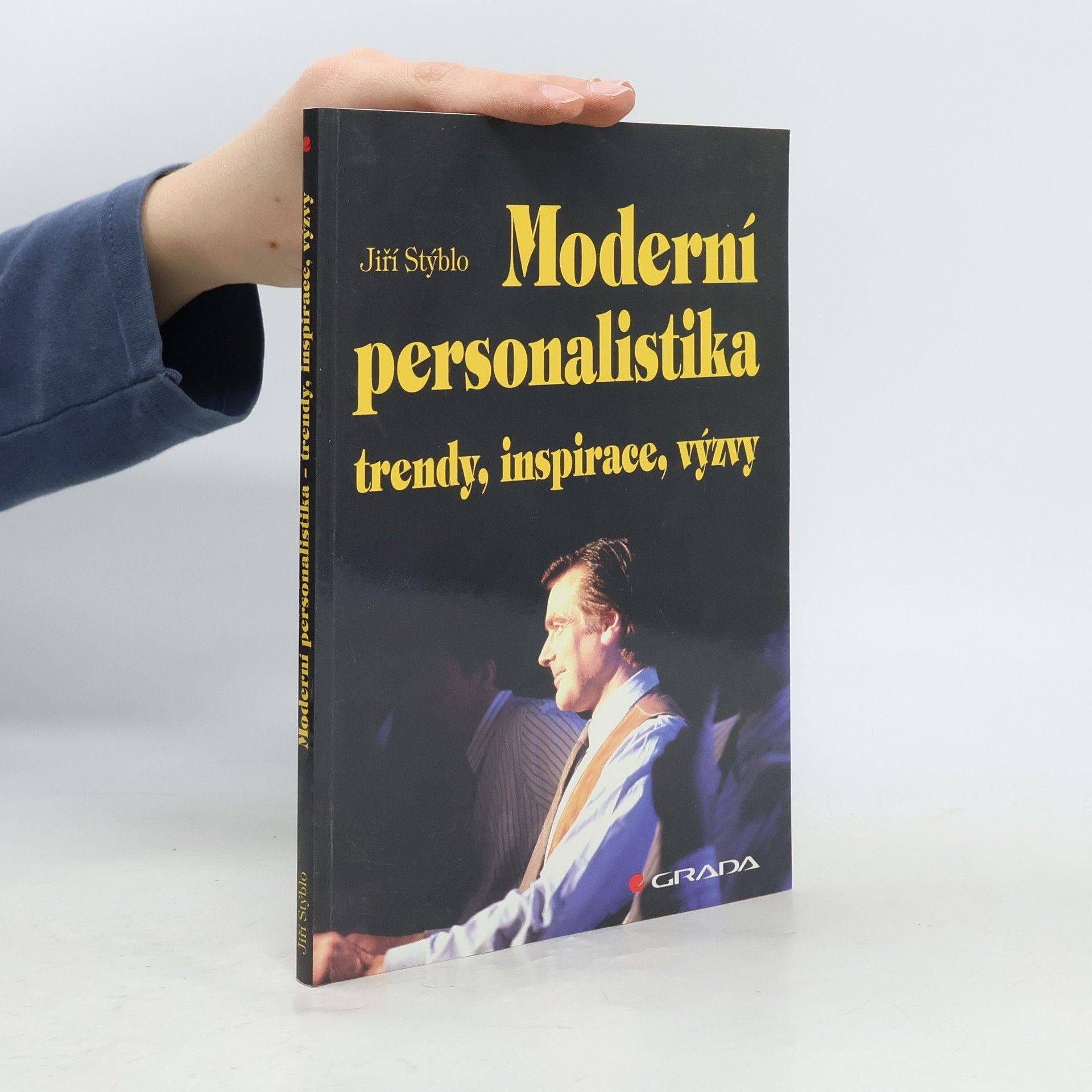 Jiří Stýblo Moderní personalistika. Trendy, inspirace, výzvy