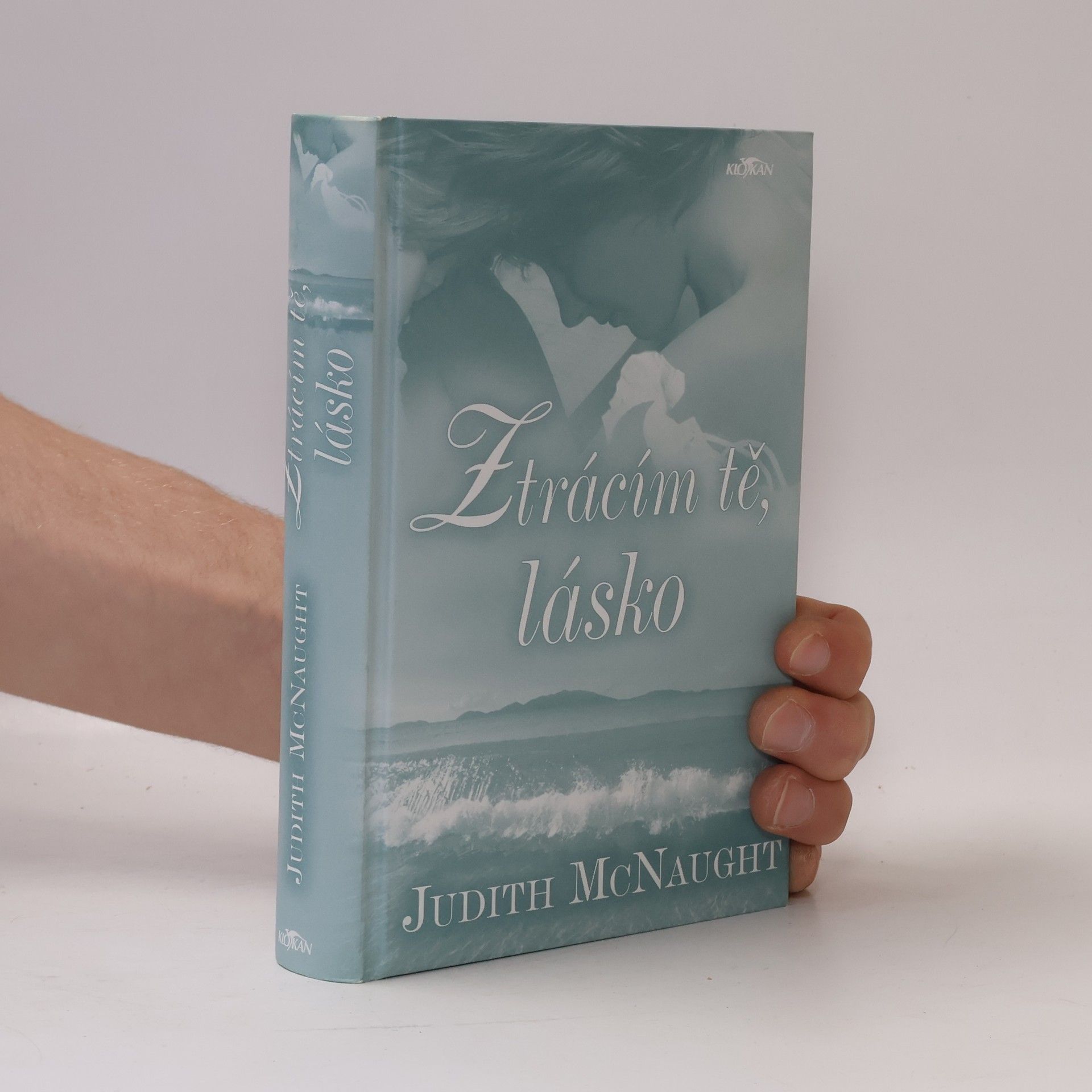 Eva Brožová, Tereza Blažková, Judith McNaught Ztrácím tě, lásko