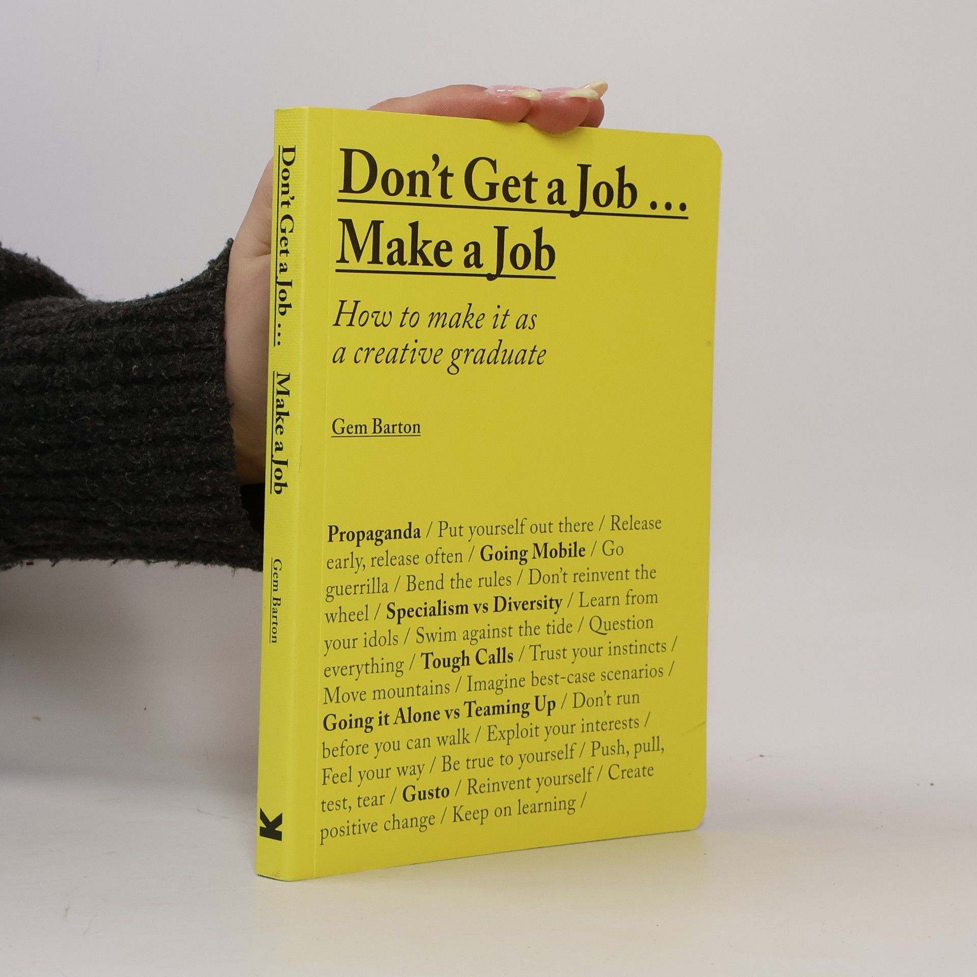 Gem Barton Don't get a job... make a job