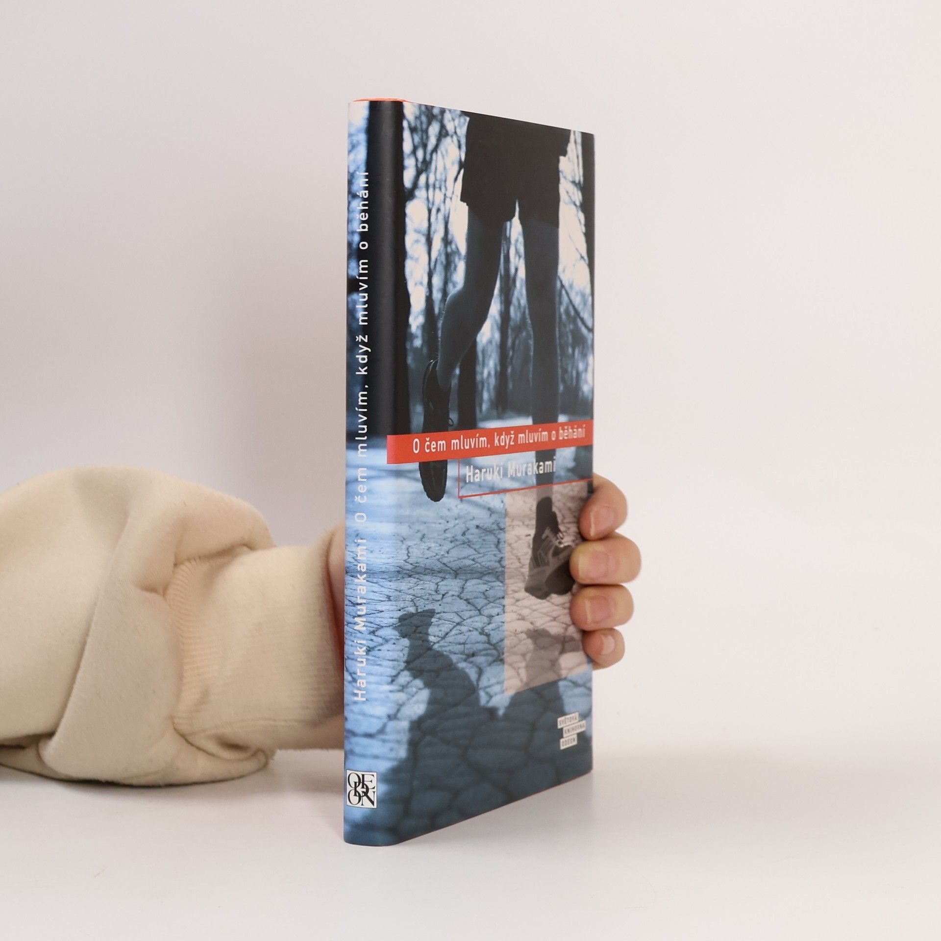 Haruki Murakami O čem mluvím, když mluvím o běhání