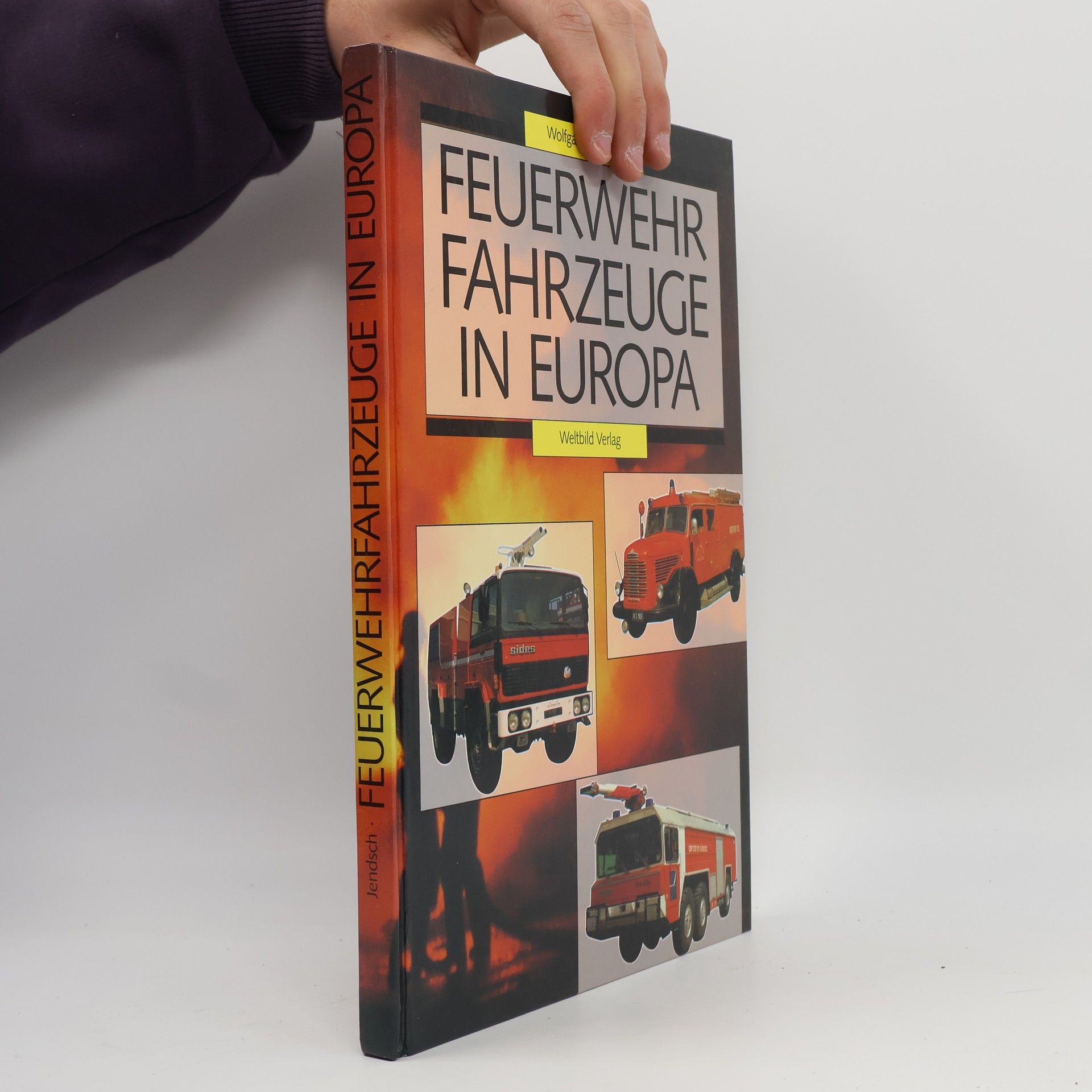 Wolfgang Jendsch Feuerwehrfahrzeuge in Europa