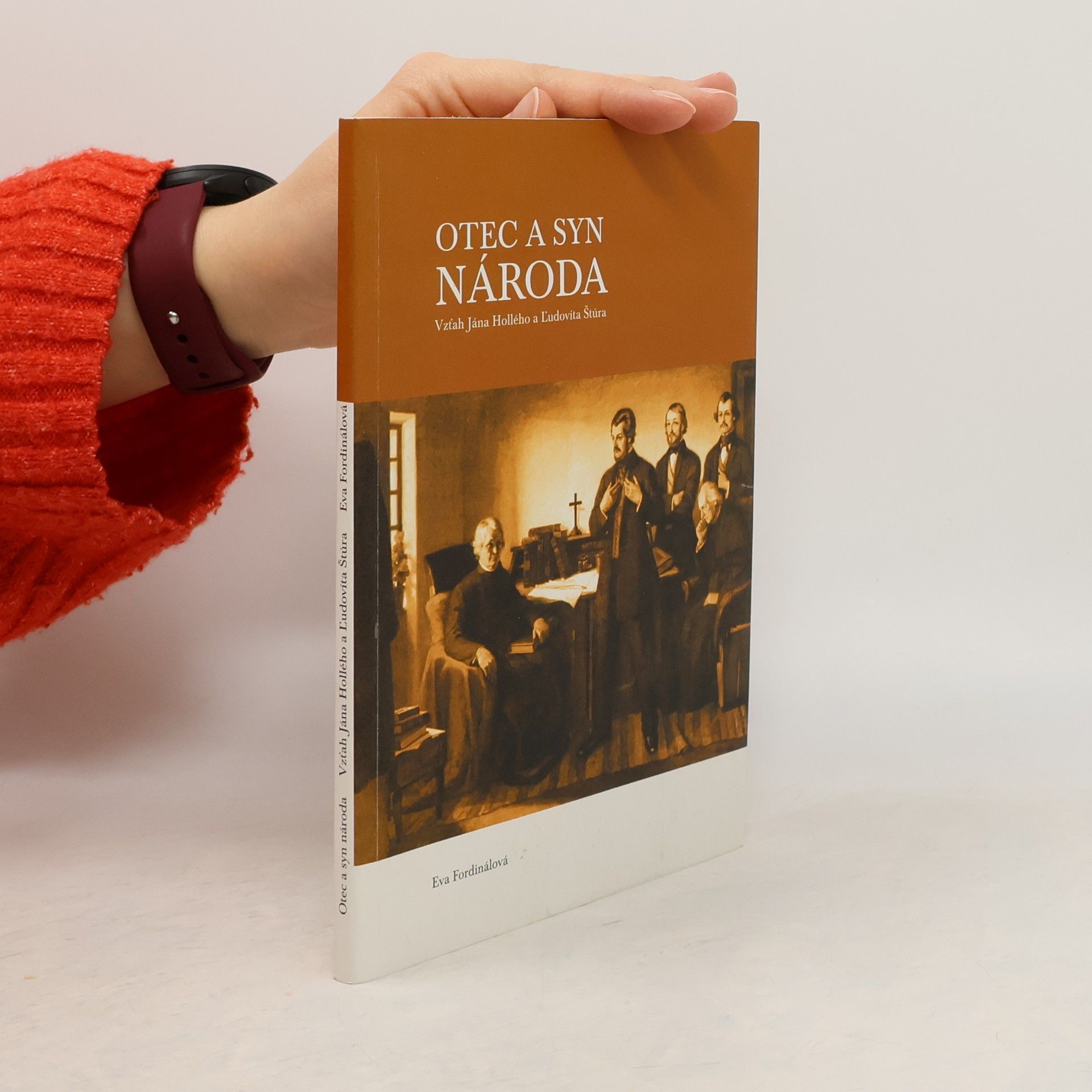 Eva Fordinálová Otec a syn národa: Vzťah Jána Hollého a Ľudovíta Štúra