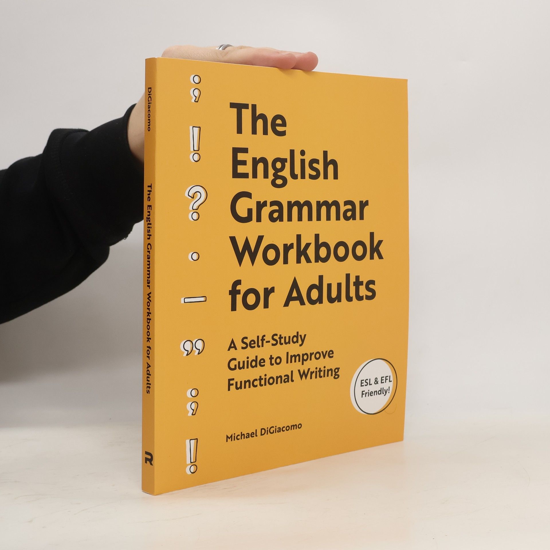 Michael Digiacomo The English Grammar Workbook for Adults