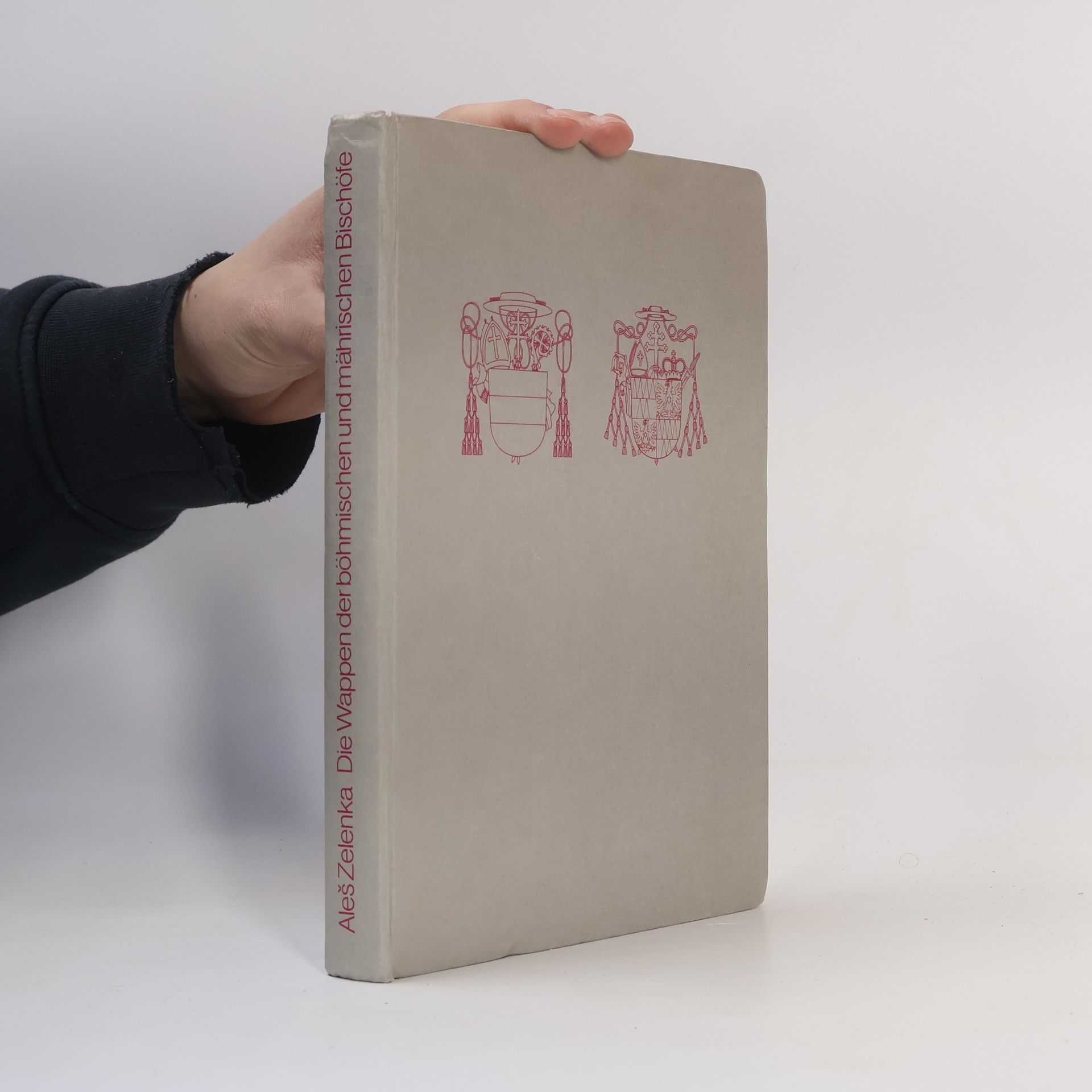 Autorenkollektiv Die Wappen der böhmischen und mährischen Bischöfe