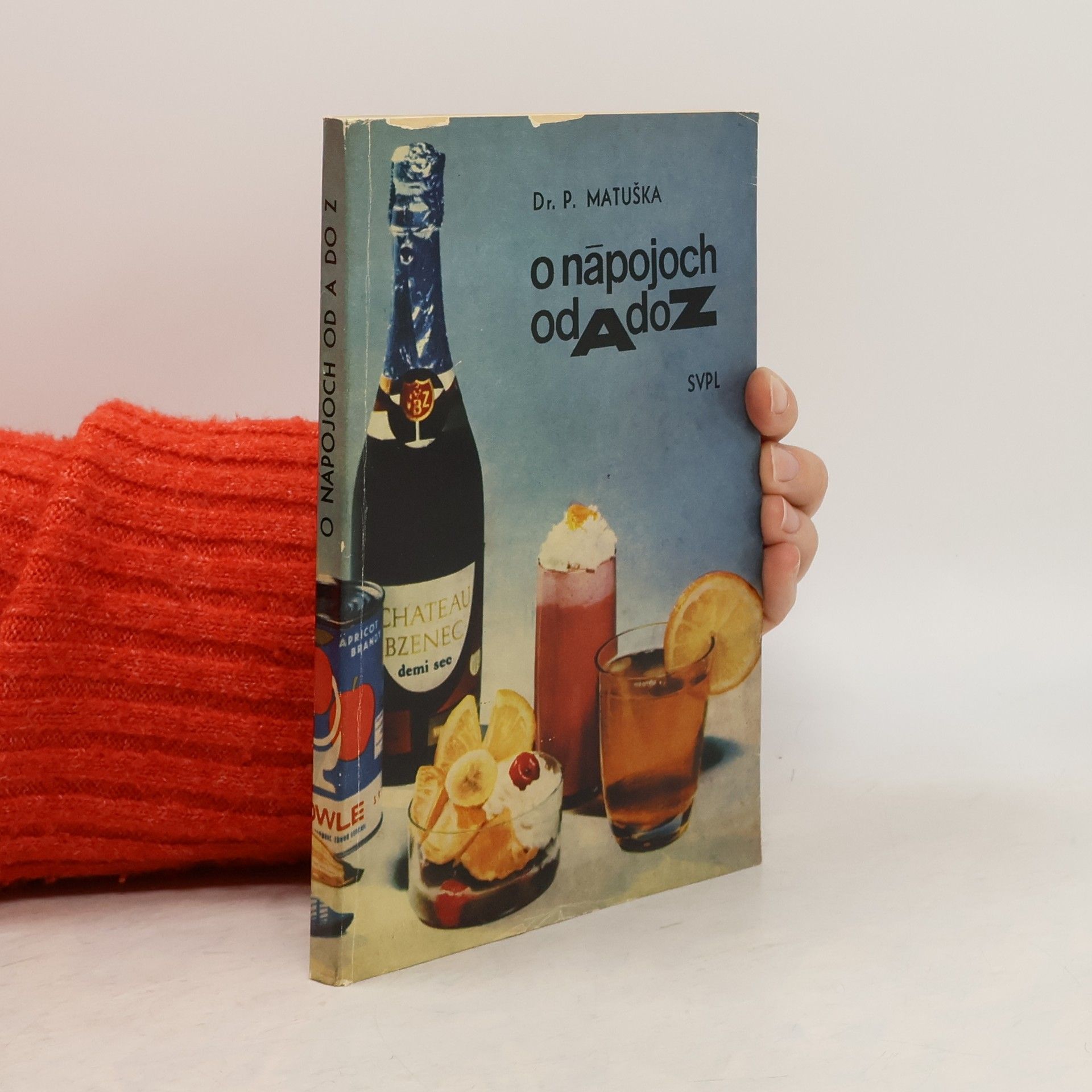 P. Matuška O nápojoch od A do Z