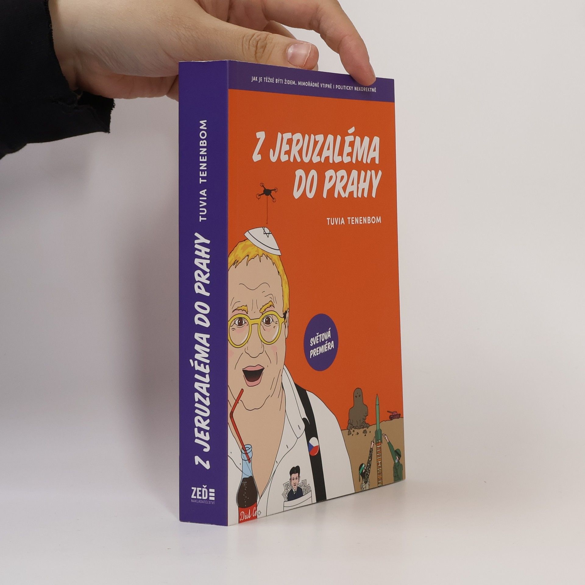 Tuvia Tenenbom Z Jeruzaléma do Prahy