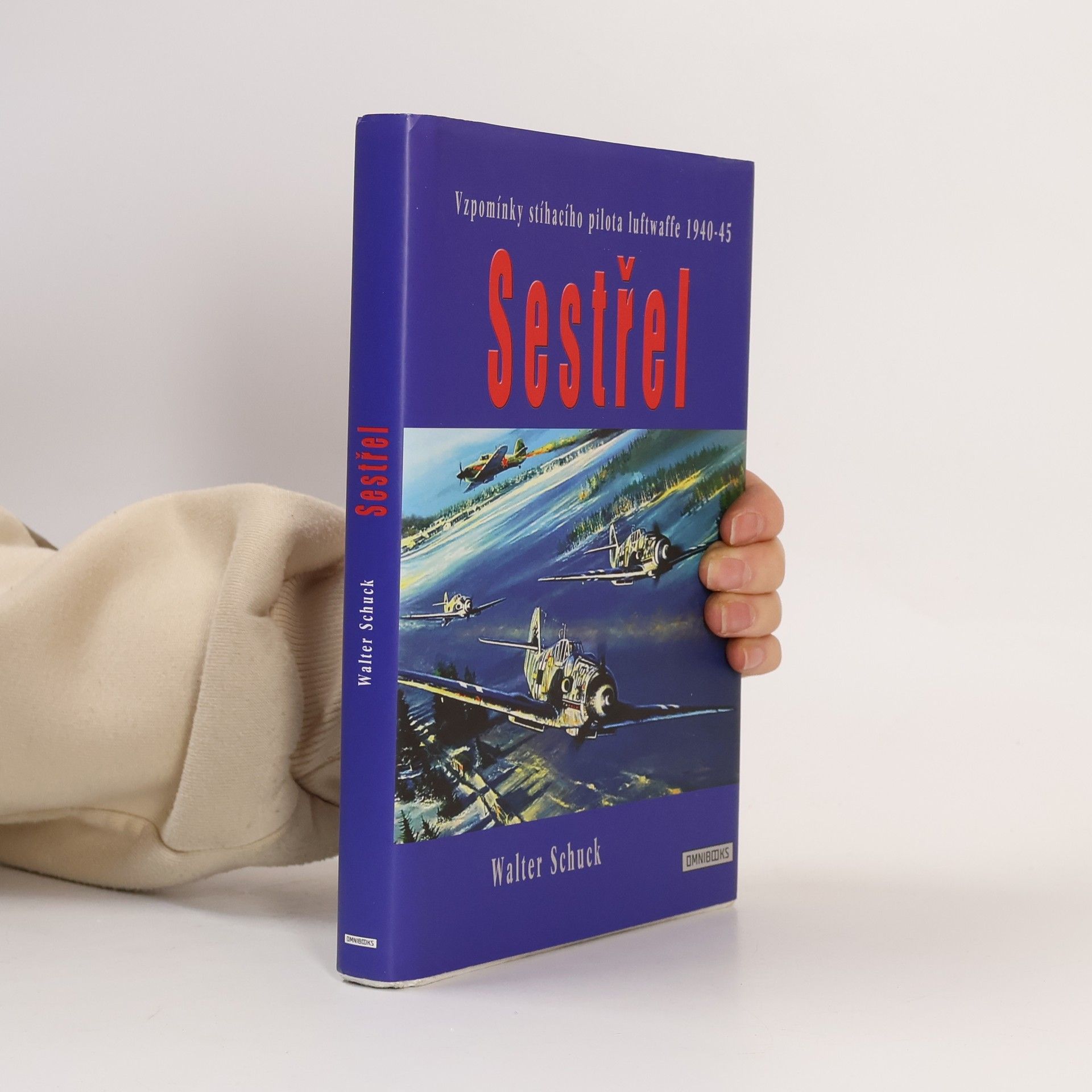 Sestřel. Vzpomínky stíhacího pilota luftwaffe 1940-45