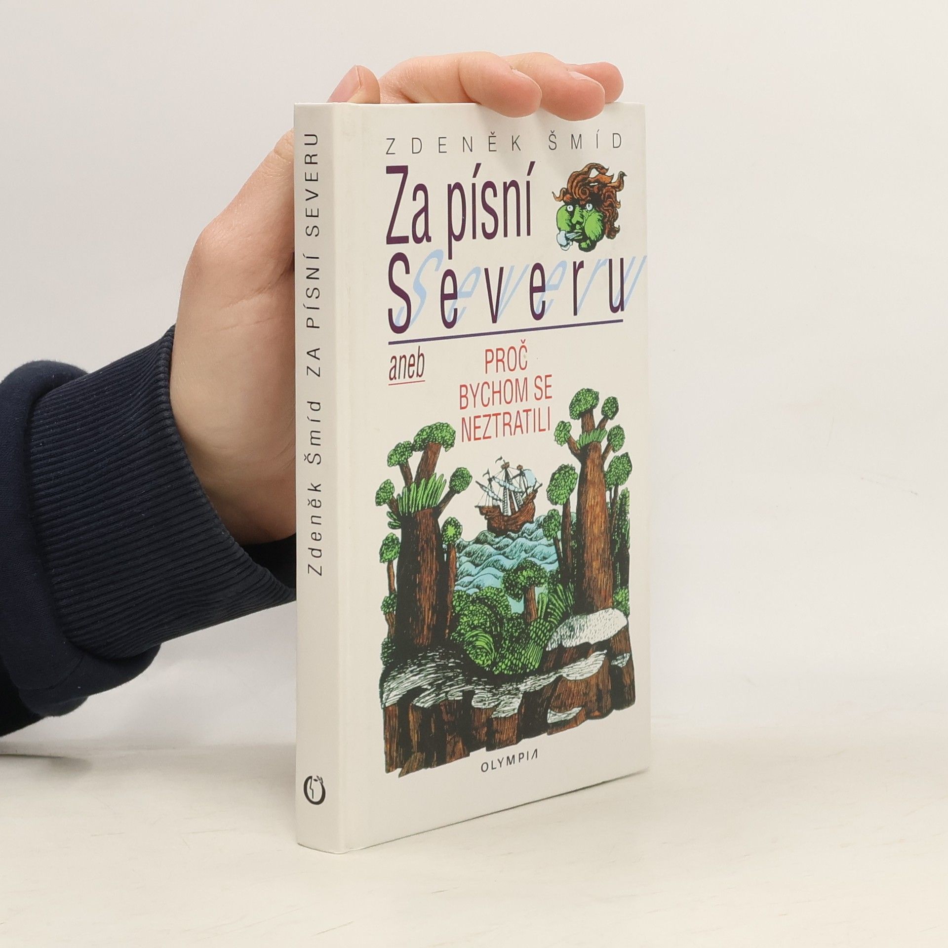 Za písní Severu, aneb, Proč bychom se neztratili