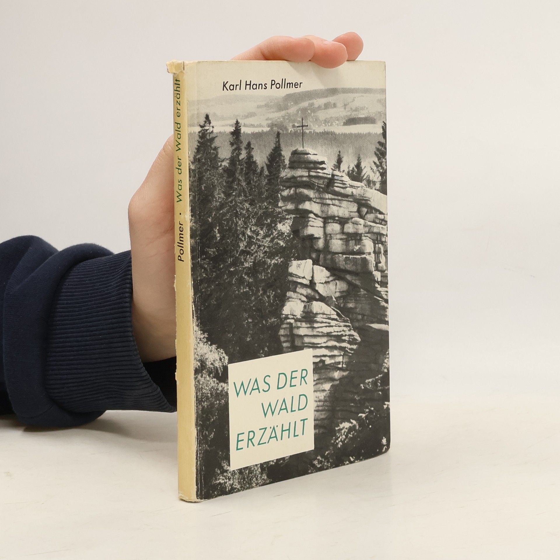 Karl-Hans Pollmer Was der Wald erzählt