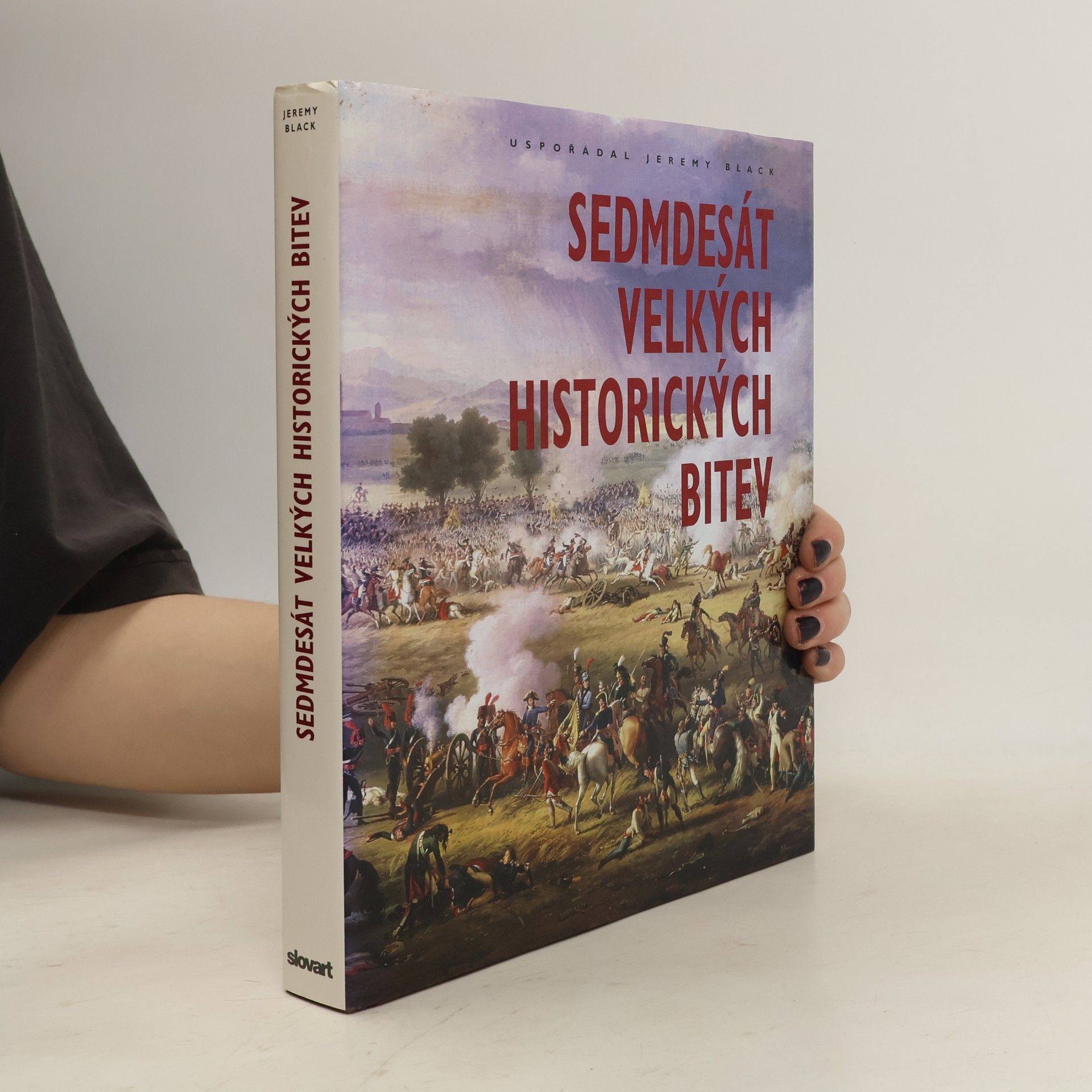 Jeremy Black Sedmdesát velkých historických bitev