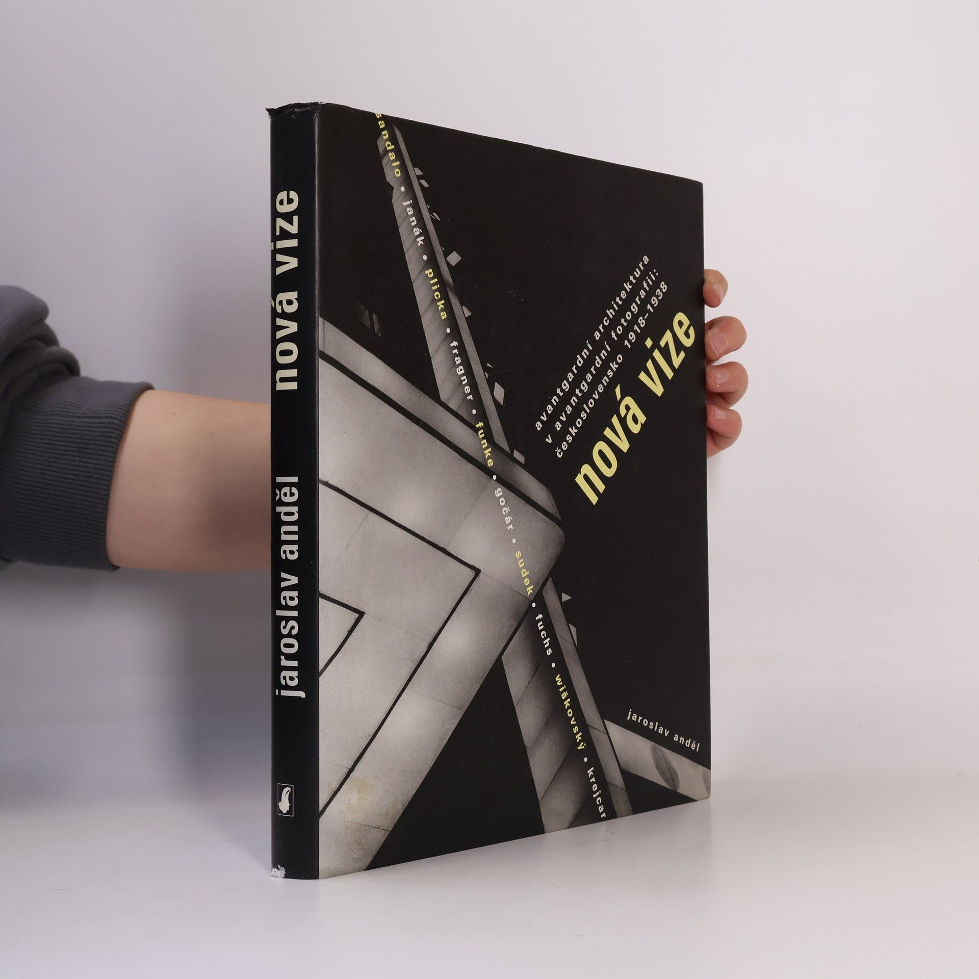 Jaroslav Anděl Nová vize. Avantgardní architektura v avantgardní fotografii: Československo 1918 - 1938