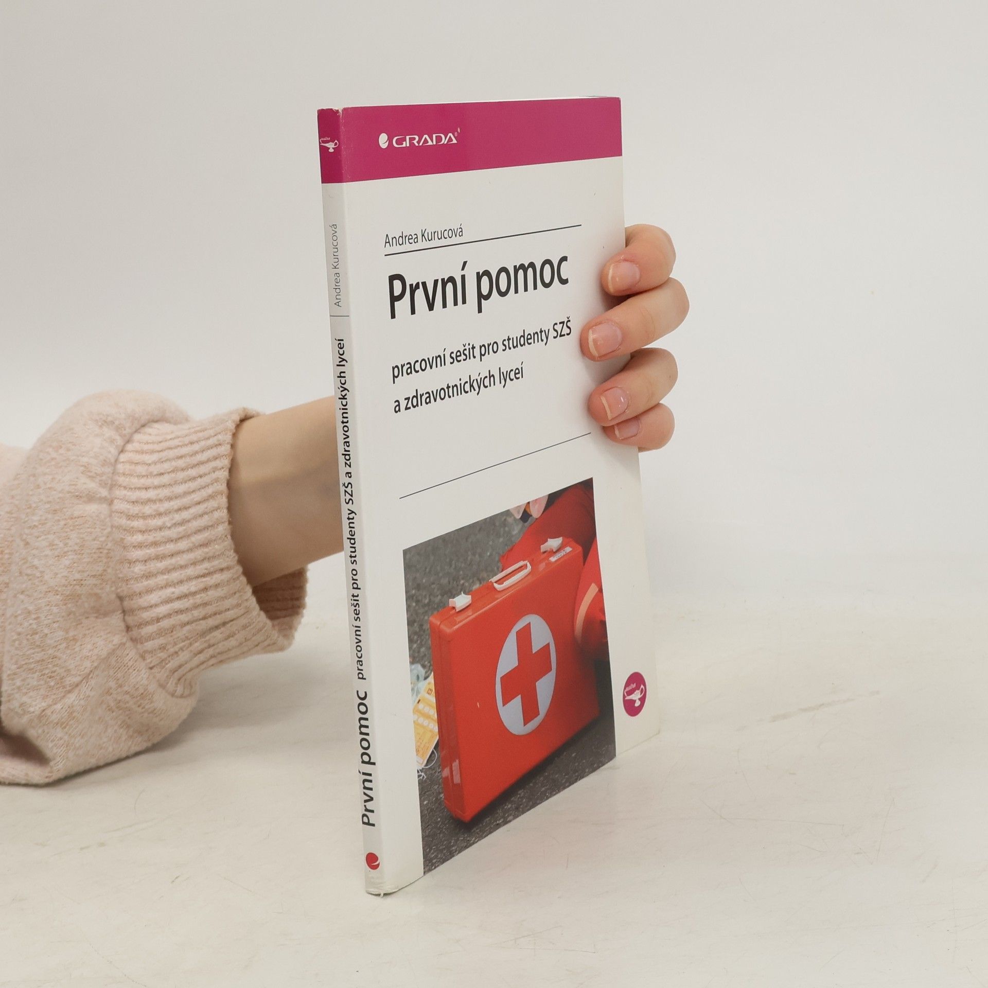 Andrea Kurucová První pomoc. Pracovní sešit