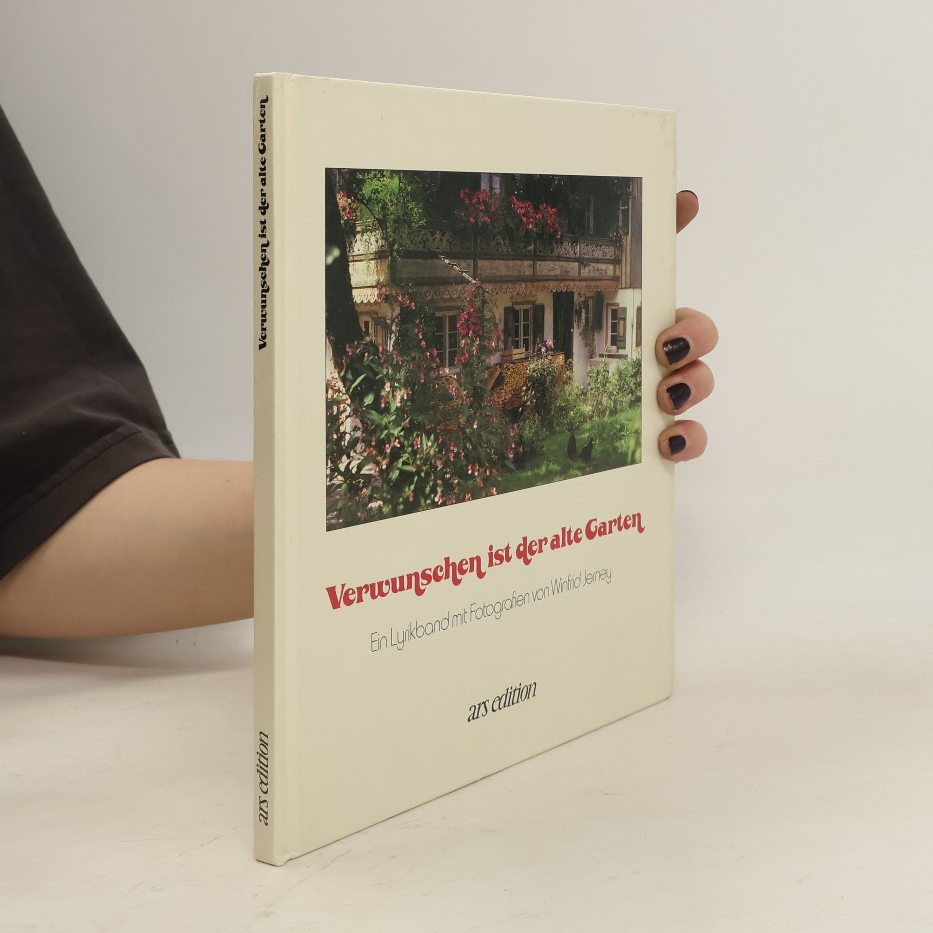 Winfrid Jerney Verwunschen ist der alte Garten