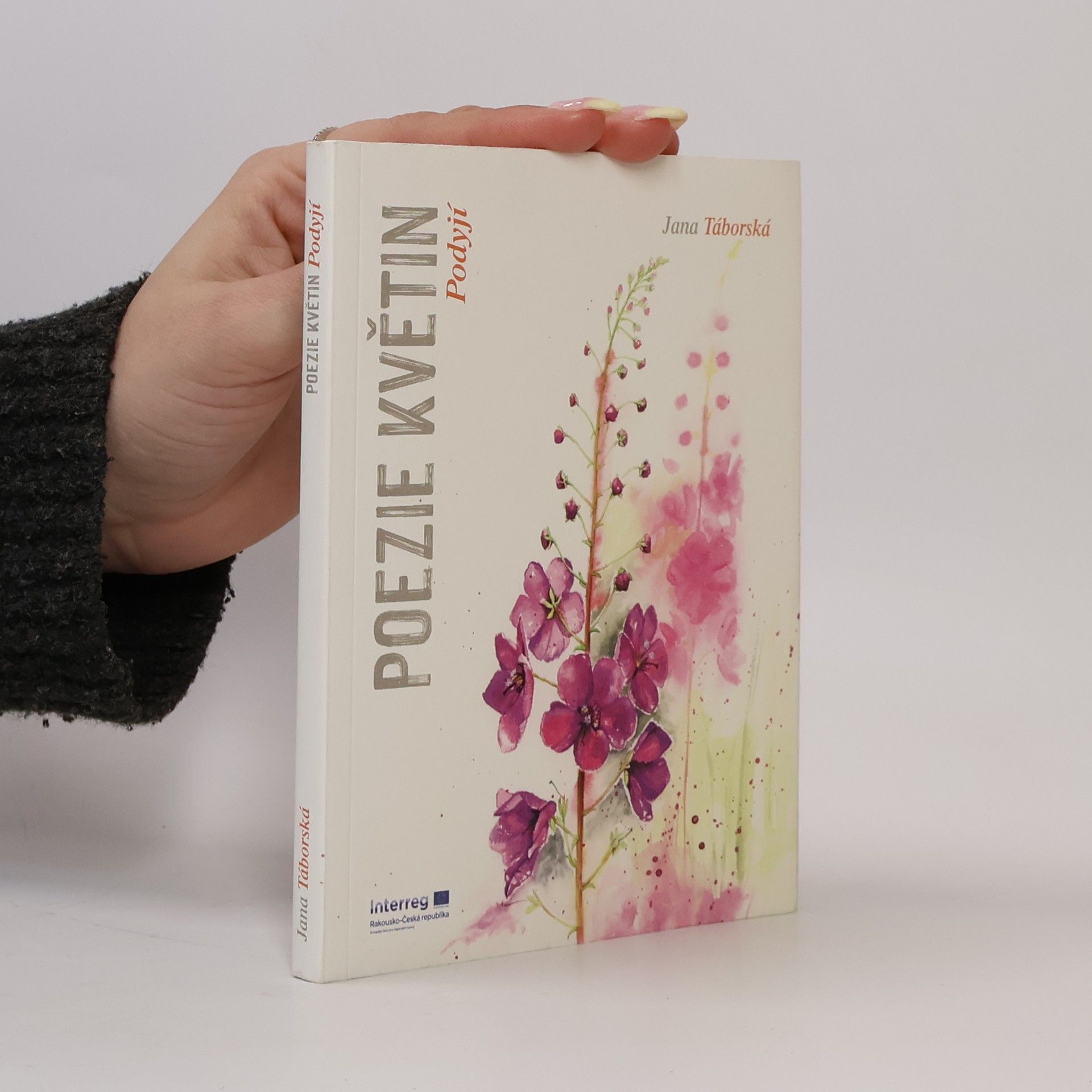Jana Táborská Poezie květin Podyjí