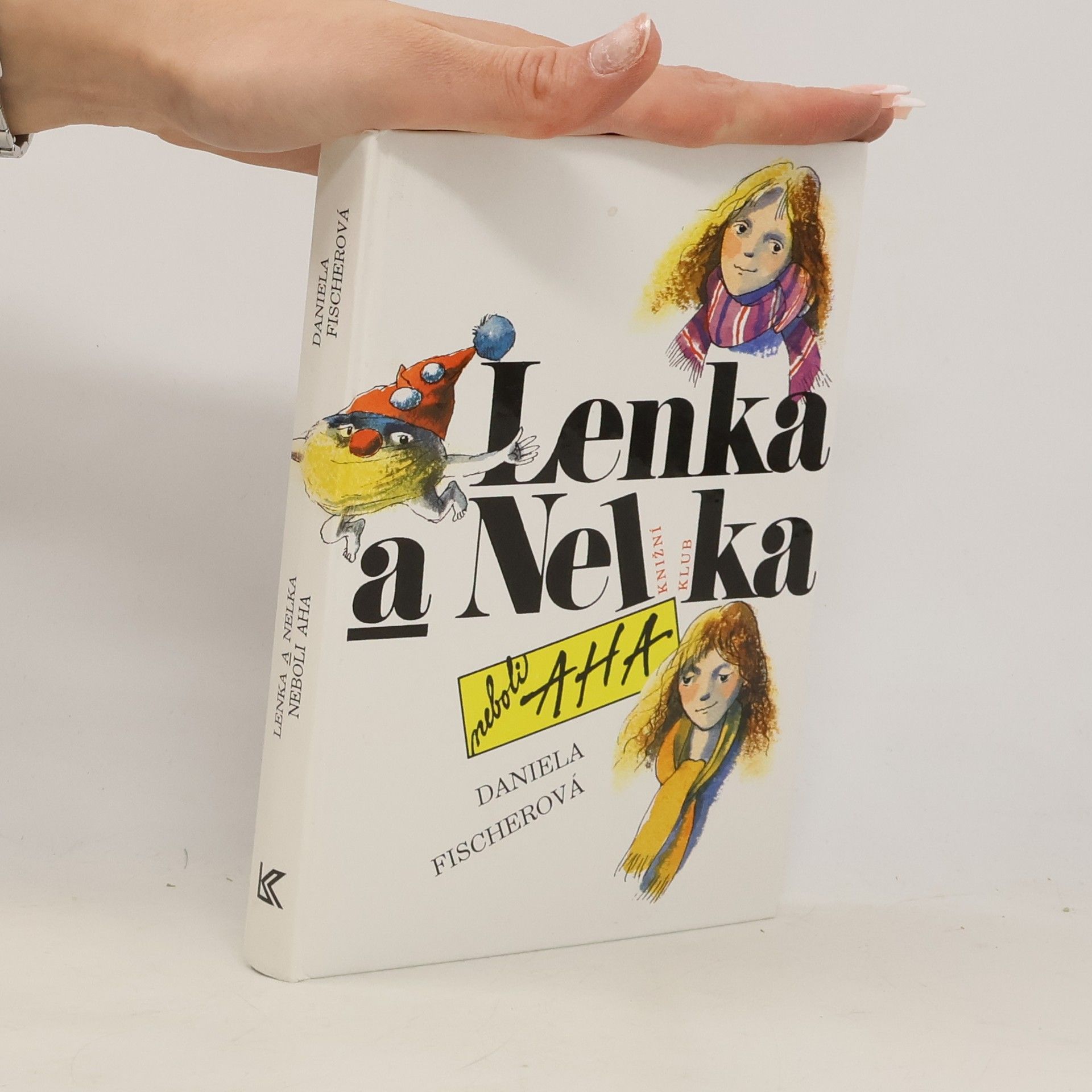 Daniela Fischer Lenka a Nelka neboli AHA