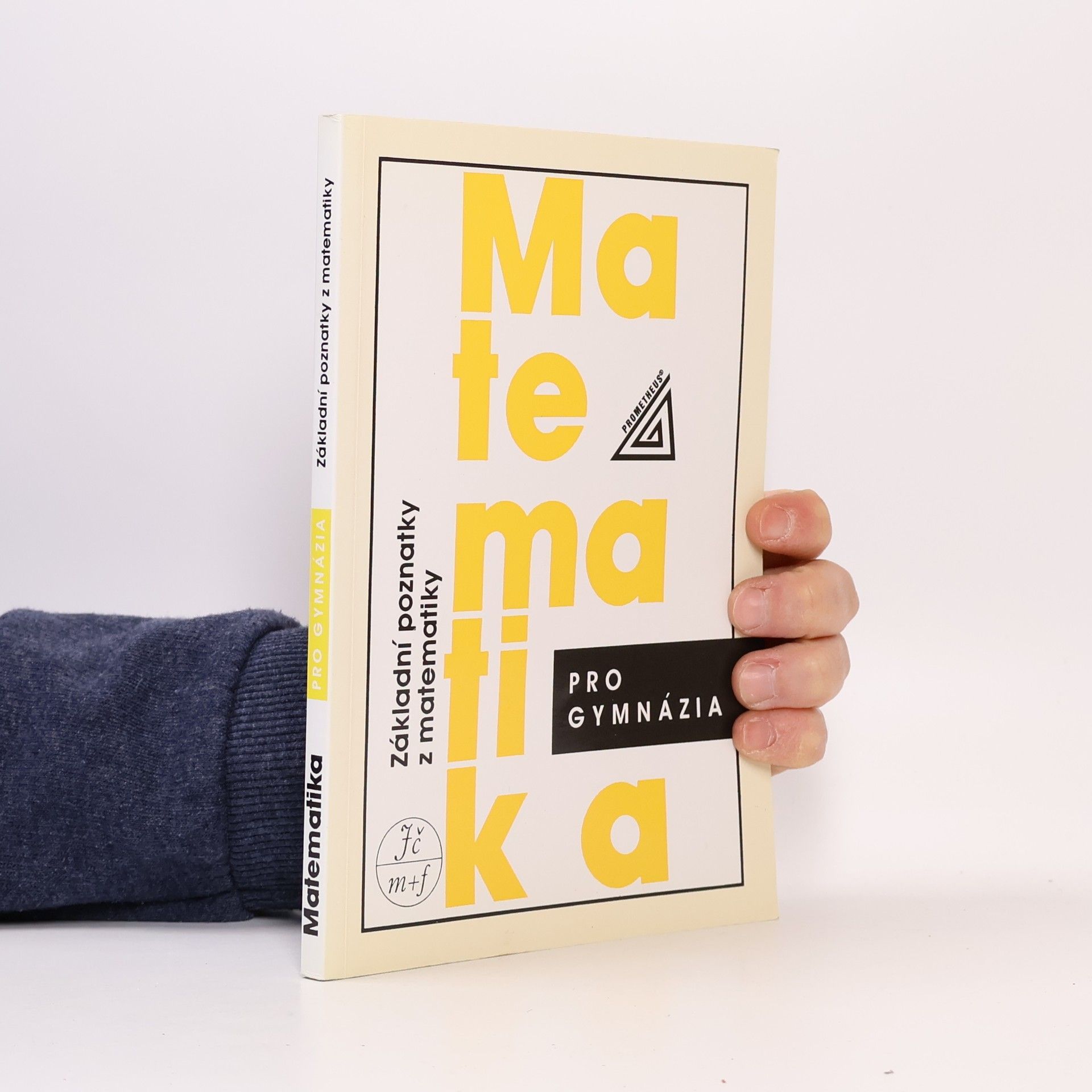 Emil Calda Matematika pro gymnázia : základní poznatky z matematiky