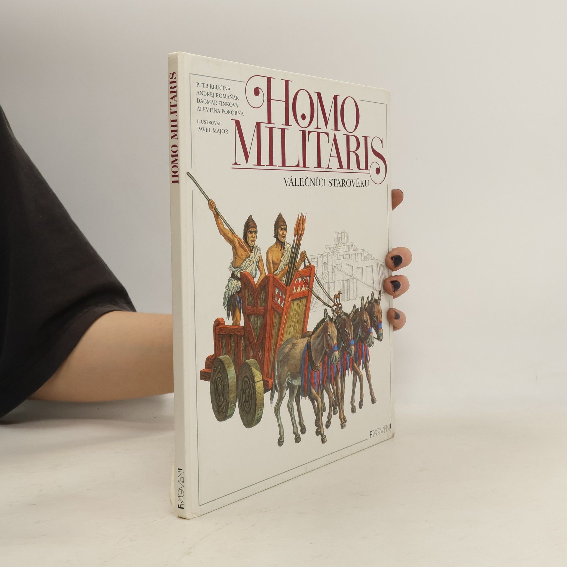 Homo militaris. Válečníci starověku