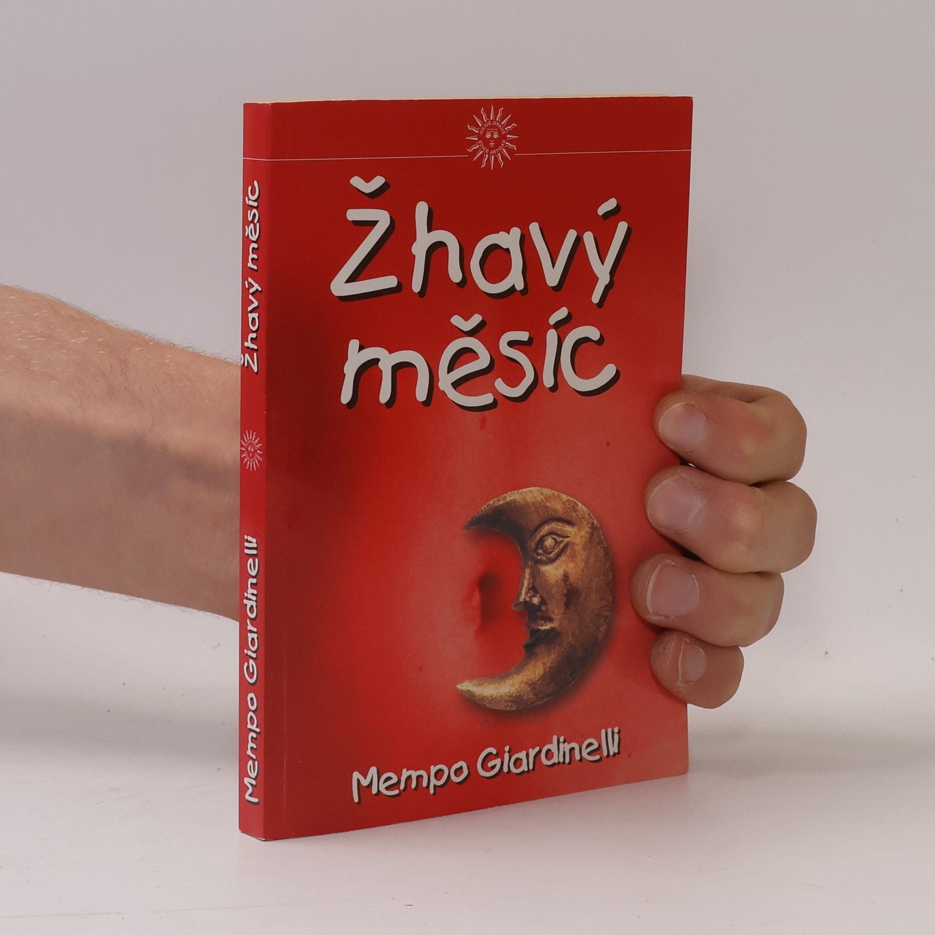 Mempo Giardinelli Žhavý měsíc