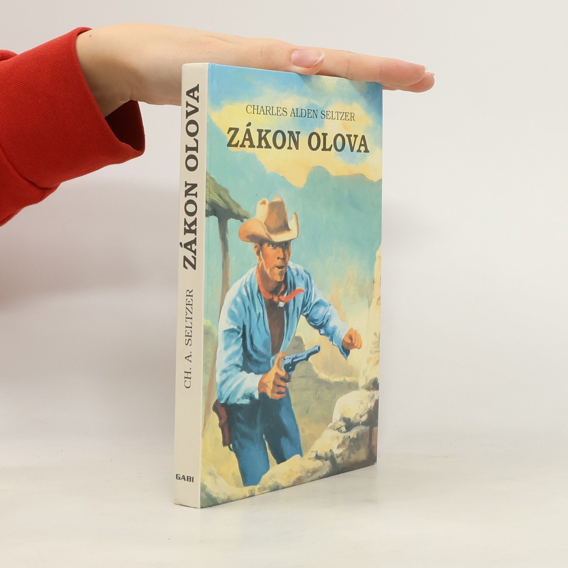 Charles Alden Seltzer Zákon olova