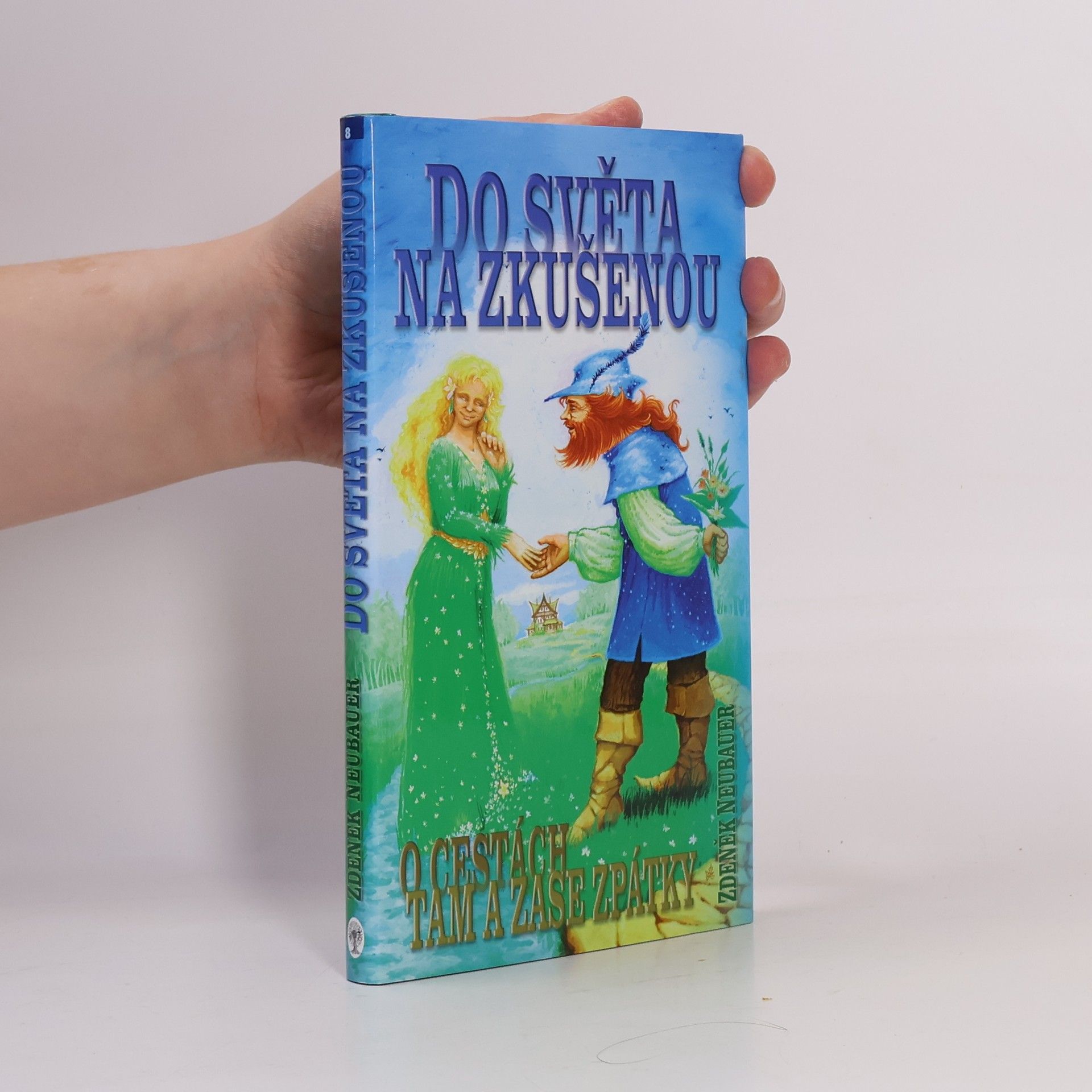 Zdeněk Neubauer Do světa na zkušenou