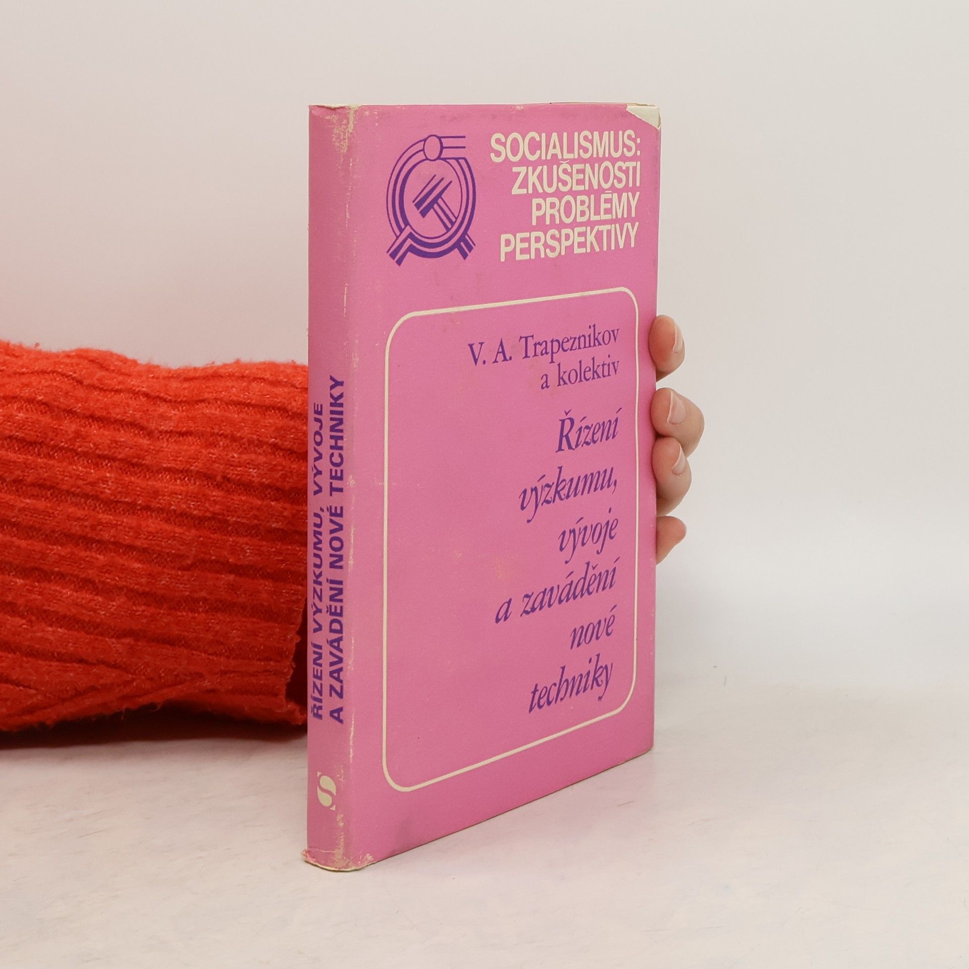 V. A. Trapeznikov Řízení výzkumu, vývoje a zavádění nové techniky