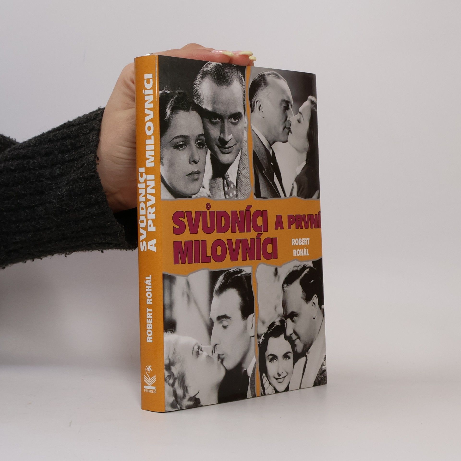 Robert Rohál Svůdníci a první milovníci