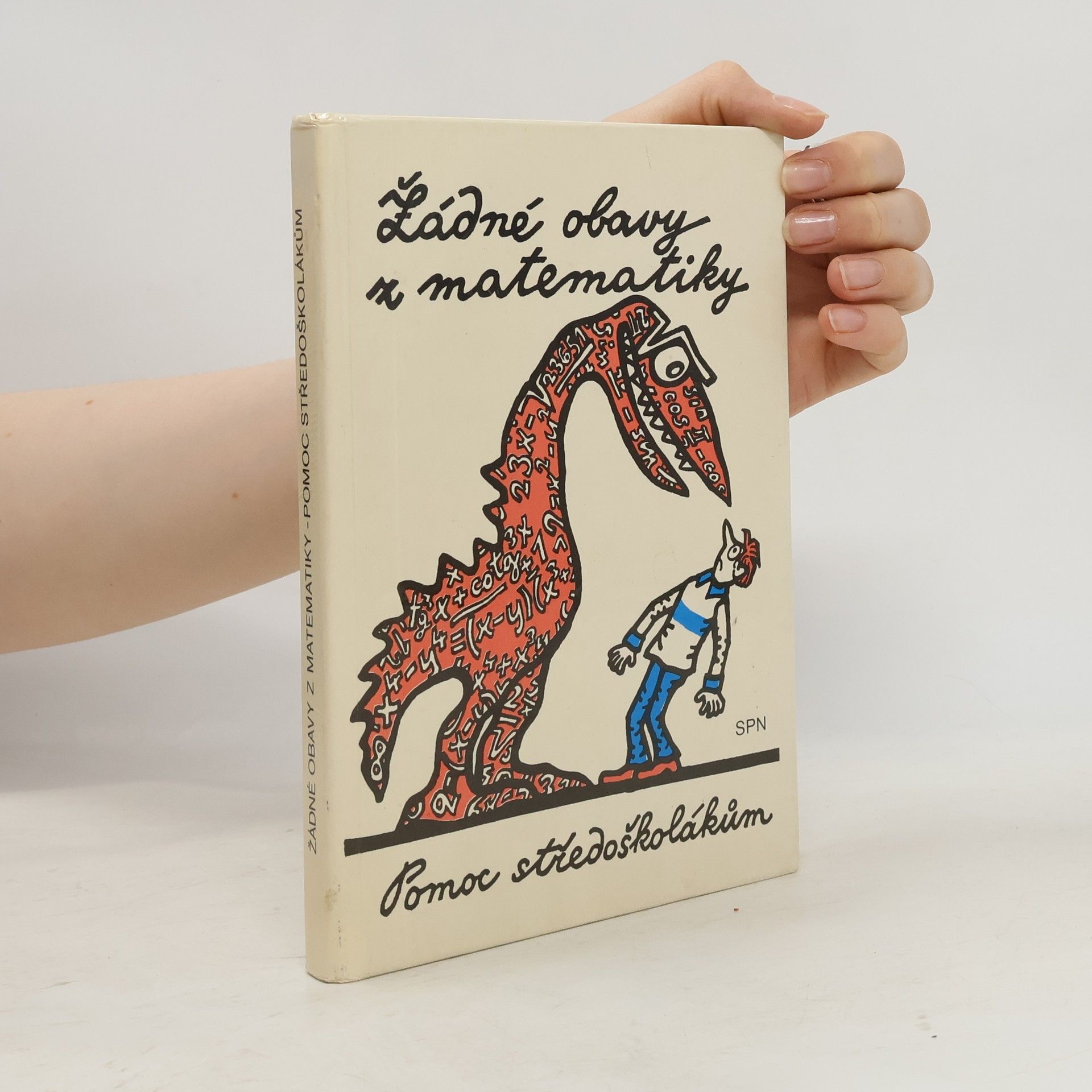 Ladislav Beran Žádné obavy z matematiky. Pomoc středoškolákům