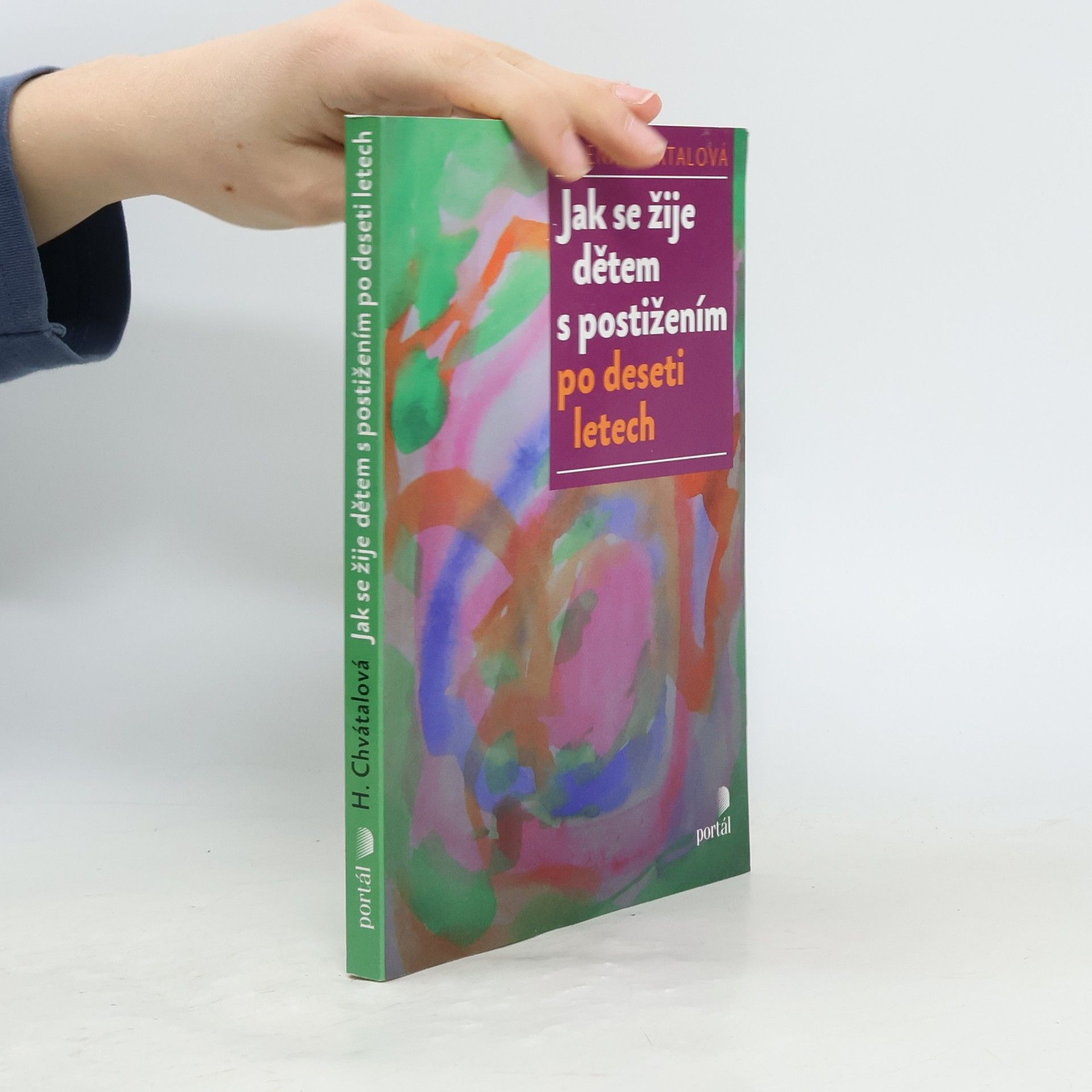 Helena Chvátalová Jak se žije dětem s postižením. Po deseti letech