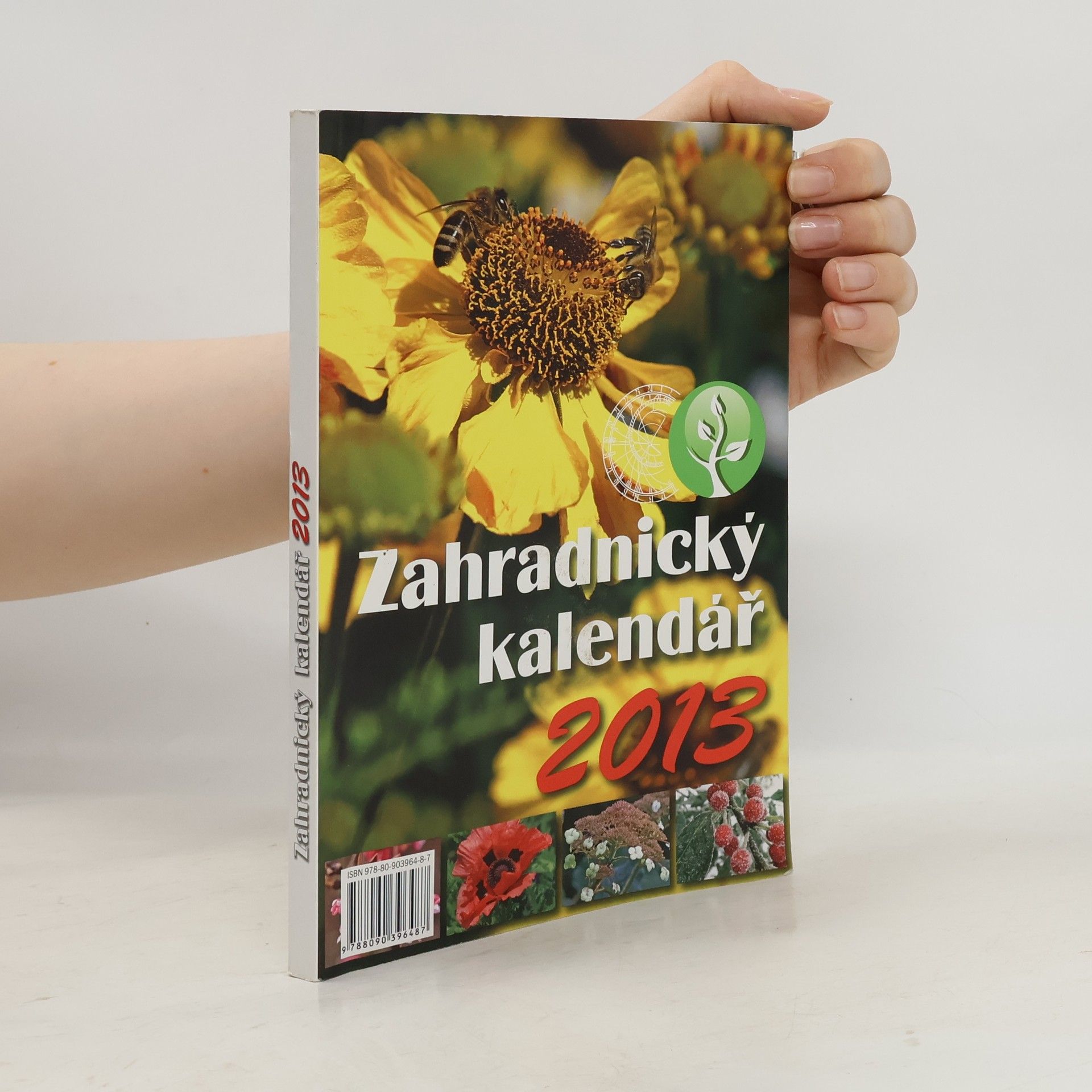 Kolektiv autorů Zahradnický kalendář 2013
