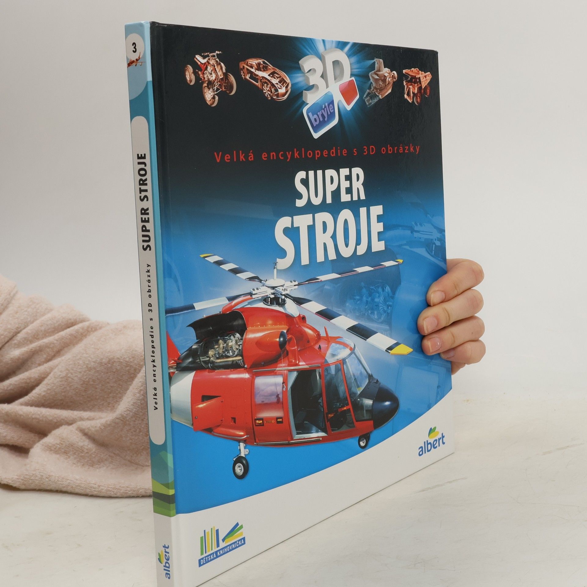 Csaba Szőke Super stroje: Velká encyklopedie s 3D obrázky