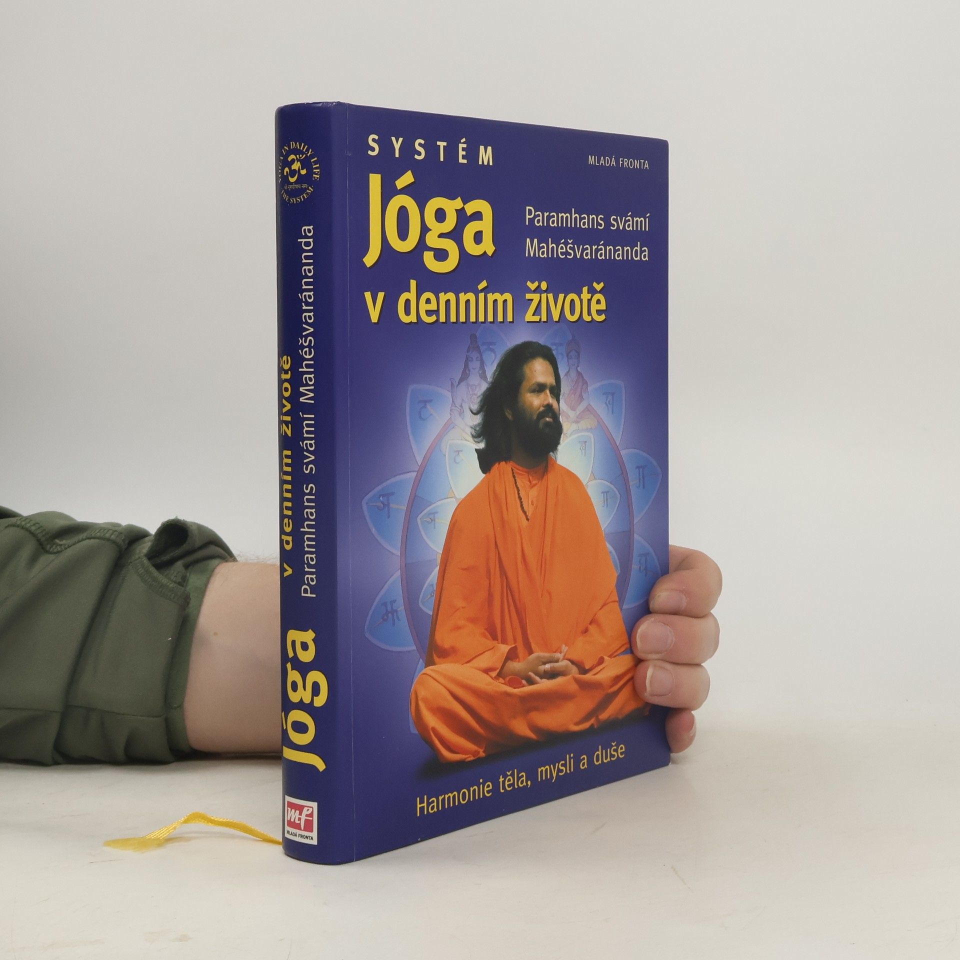 Swami Maheshwarananda Systém "Jóga v denním životě"