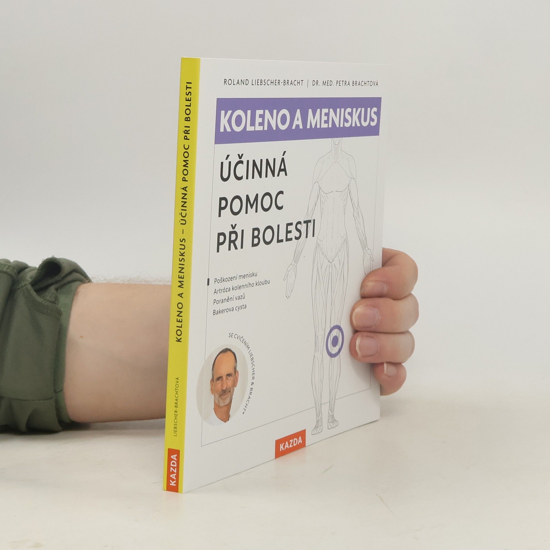 Petra Bracht Koleno a meniskus : účinná pomoc při bolesti