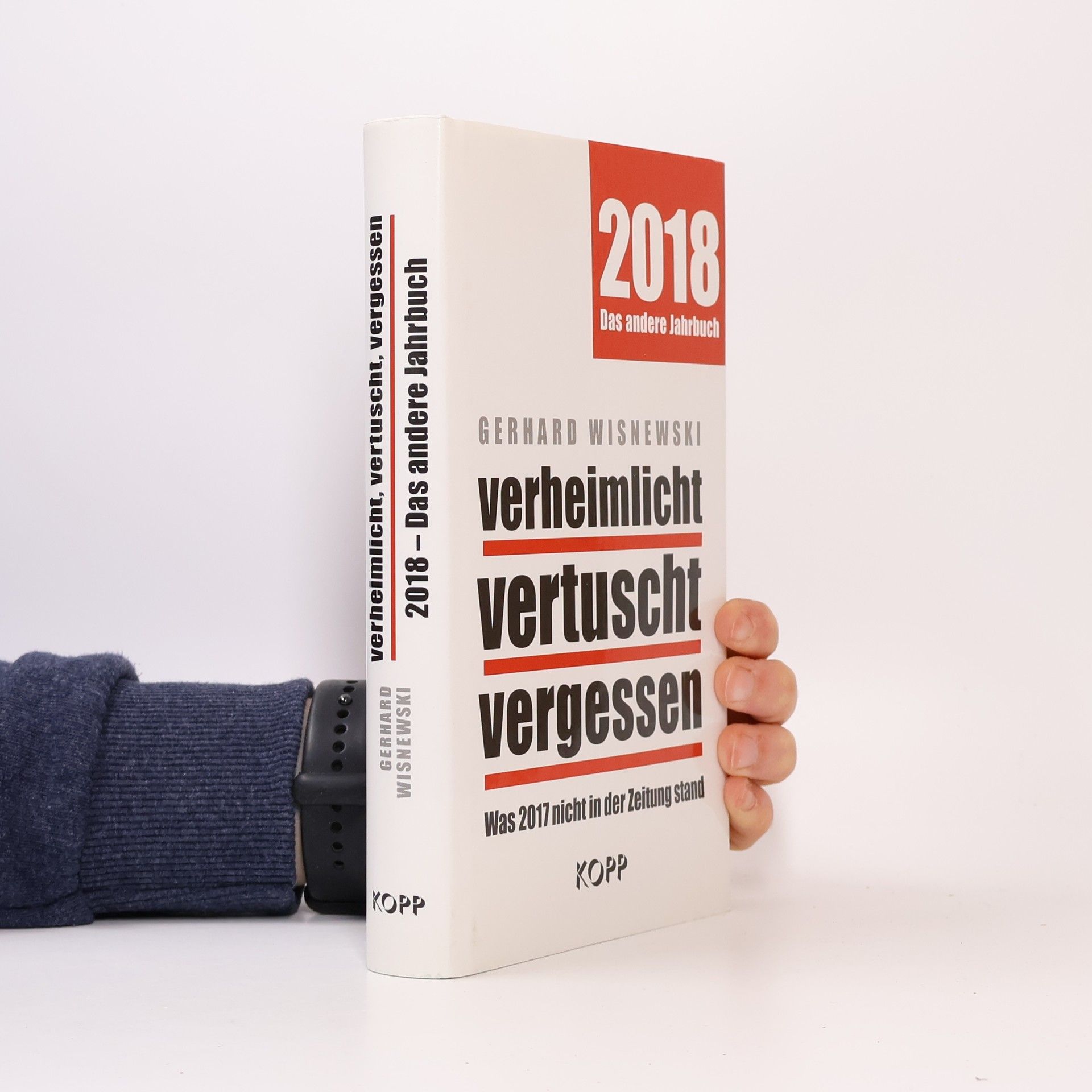 Verheimlicht - Vertuscht - Vergessen 2018. Das andere Jahrbuch
