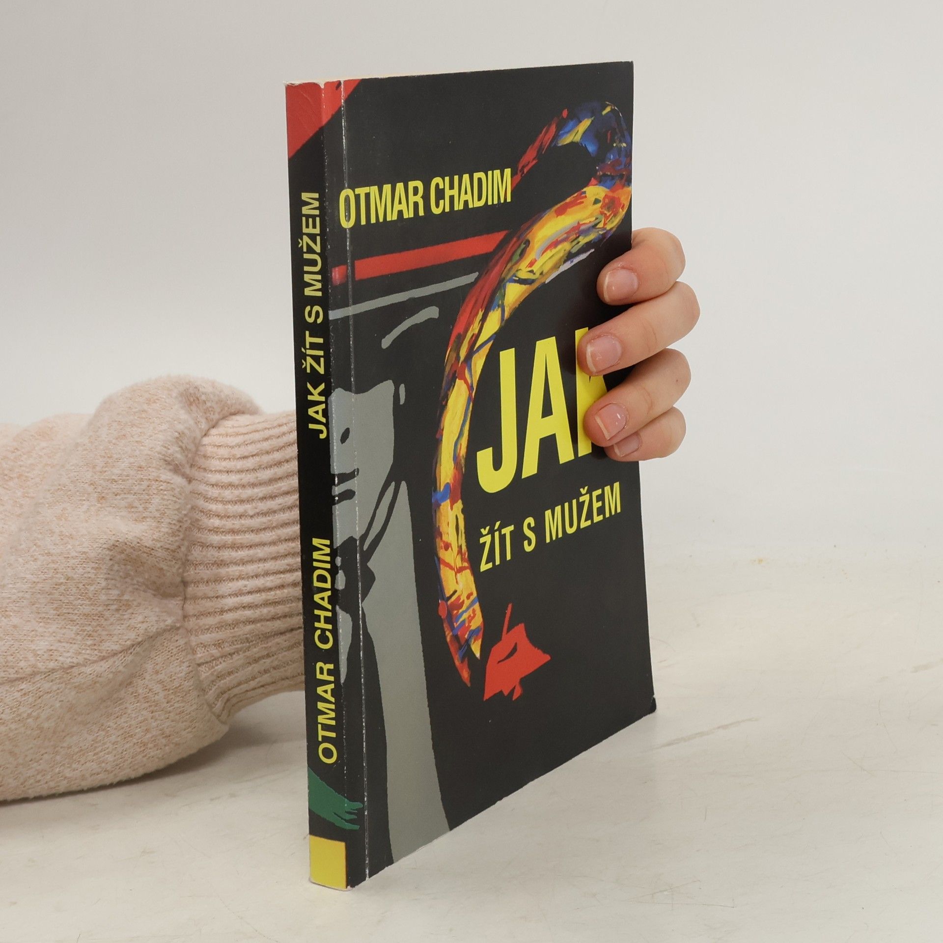 Otmar Chadim Jak žít s mužem?