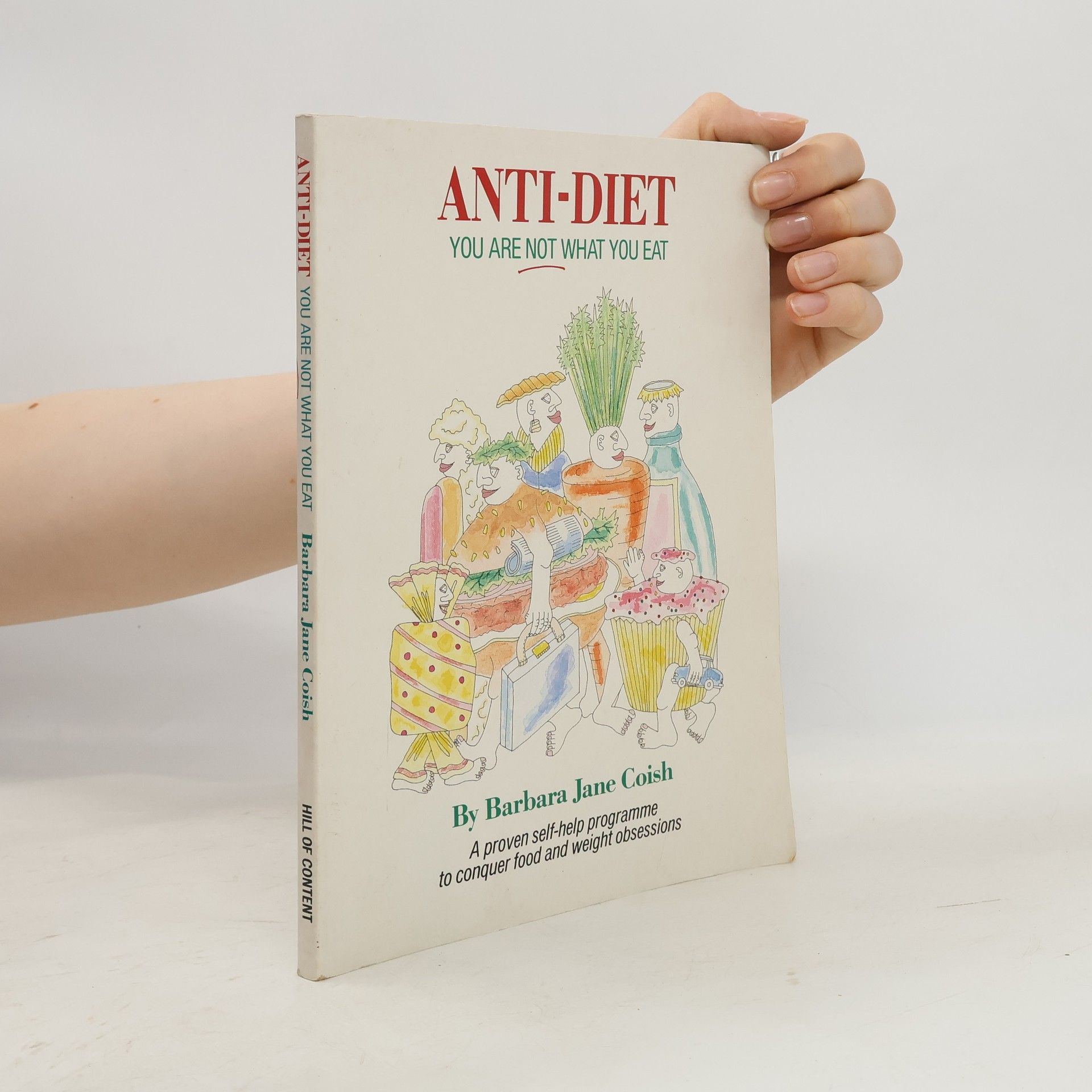 Barbara Coish Anti-Diet. You Are What You Eat