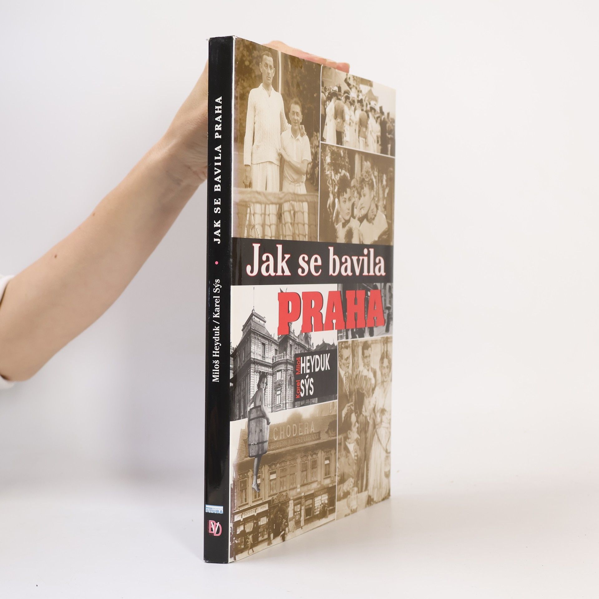 Karel Sýs Jak se bavila Praha