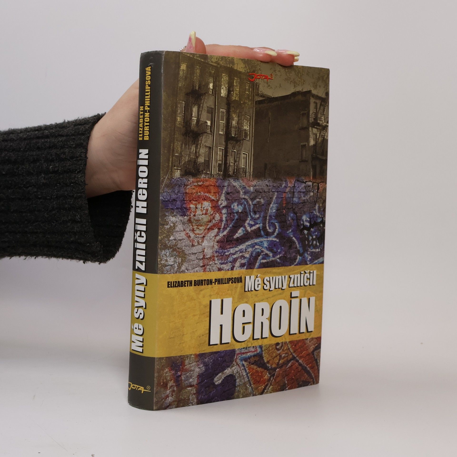 Elizabeth BurtonPhillips Mé syny zničil heroin
