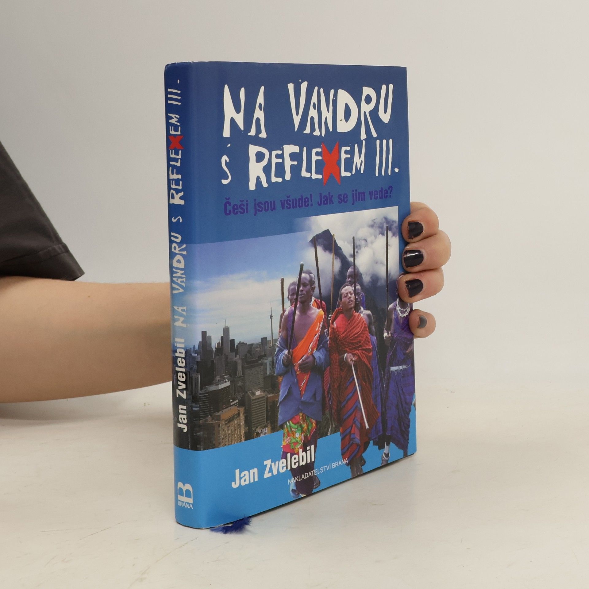 Jan Zvelebil Na vandru s Reflexem III.