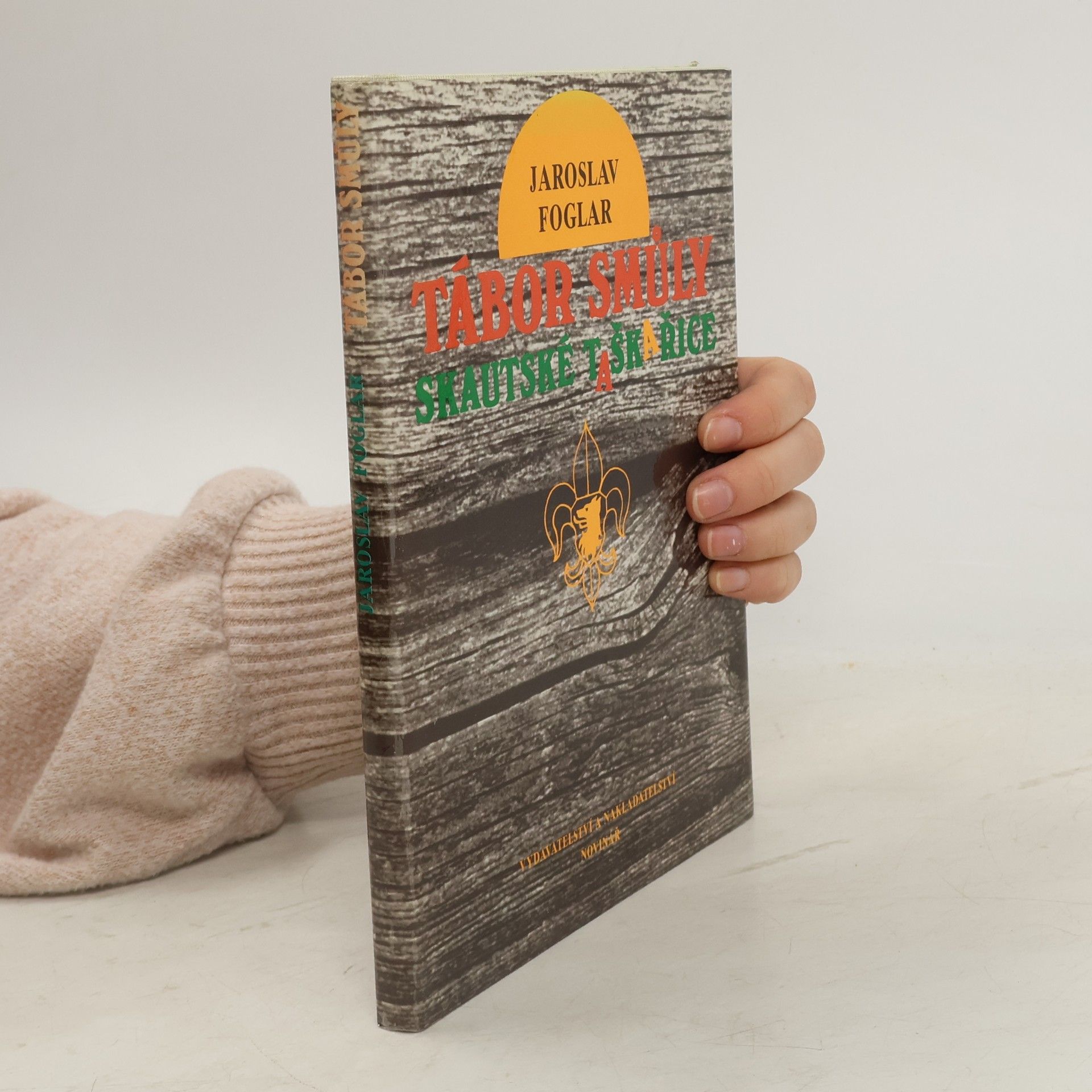 Jaroslav Foglar Tábor smůly. Skautské taškařice