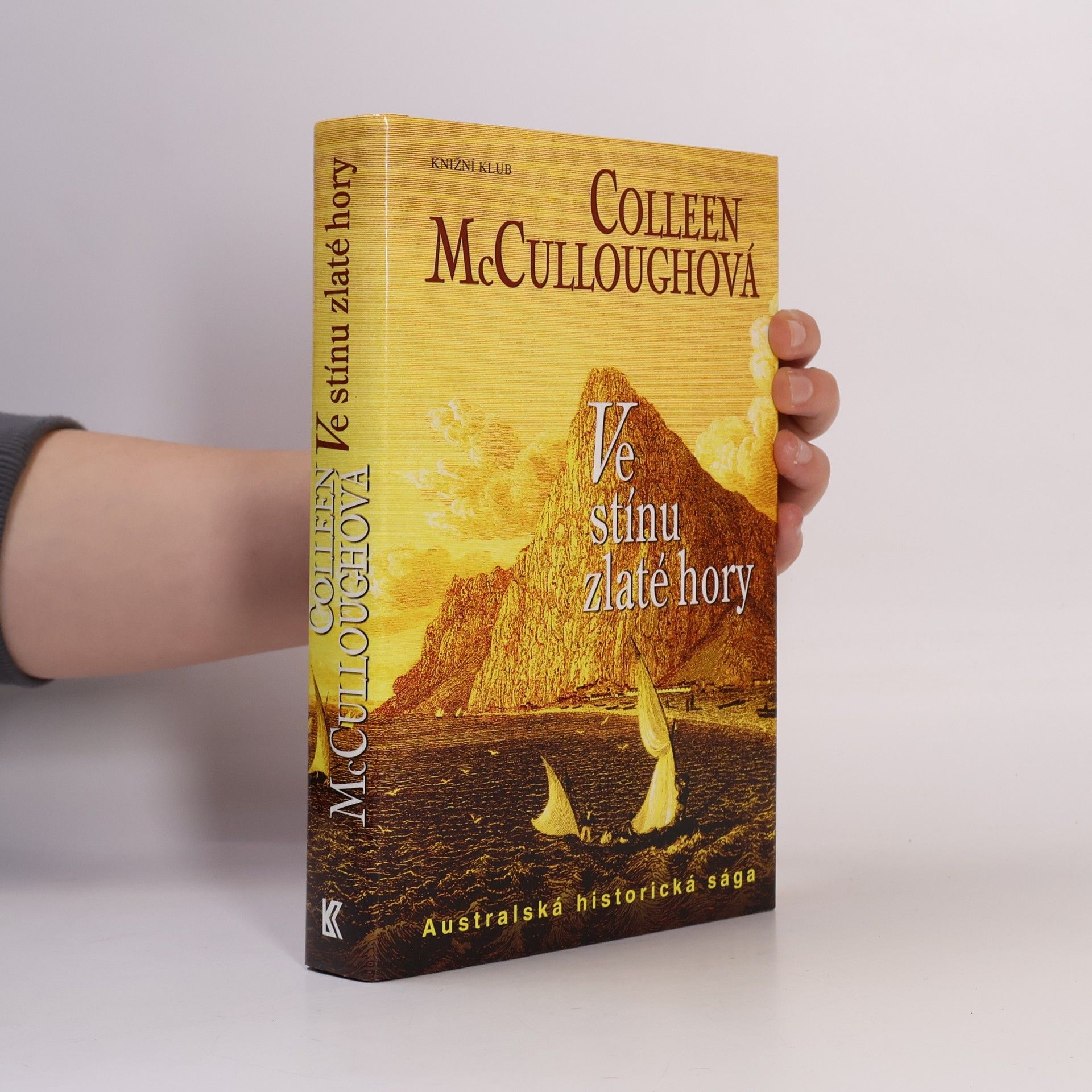 Colleen McCullough Ve stínu zlaté hory