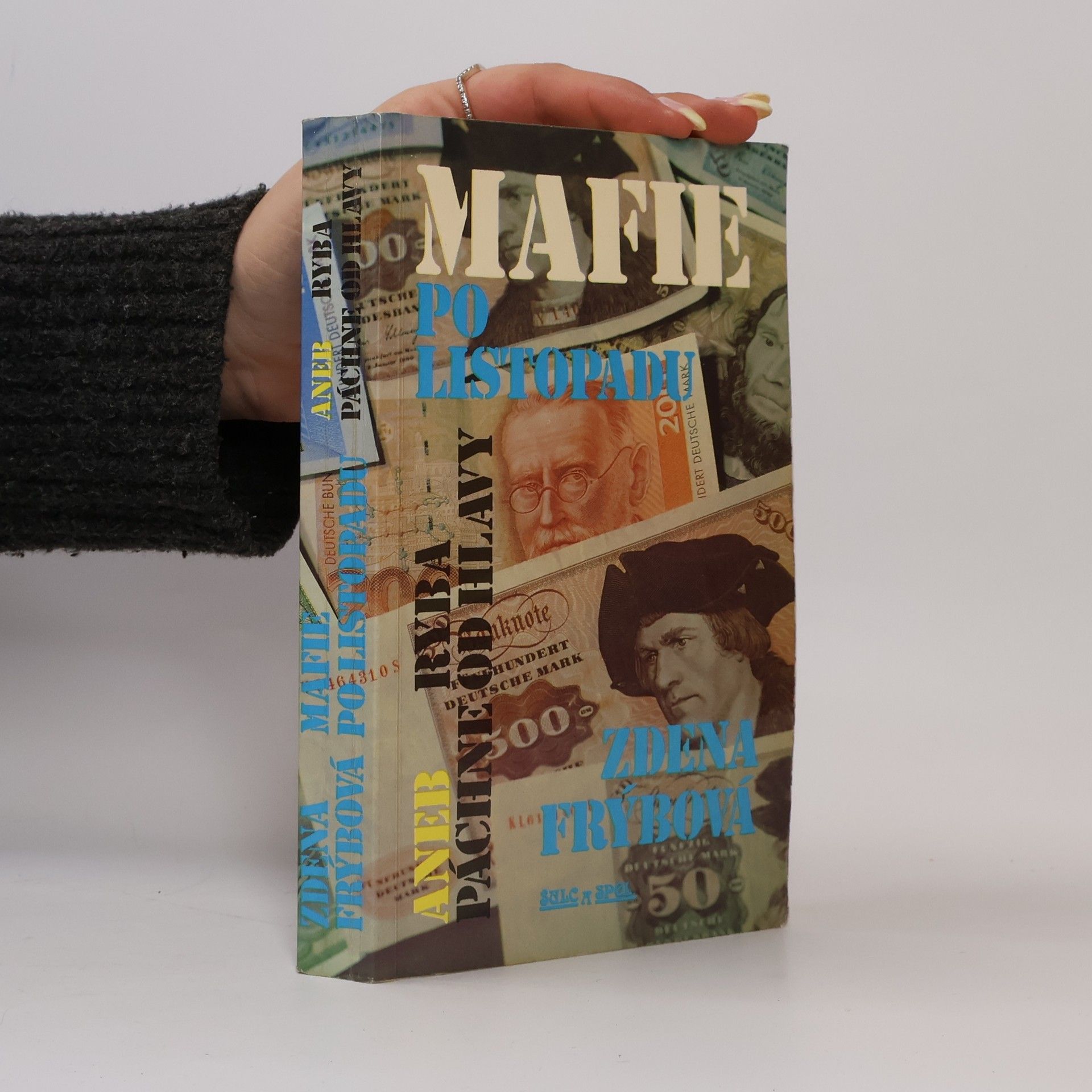 Zdena Frýbová Mafie po listopadu aneb Ryba páchne od hlavy