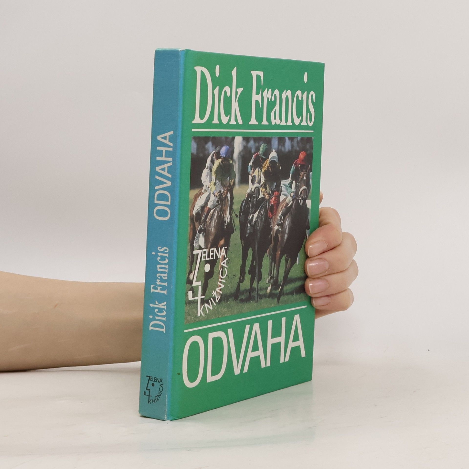 Dick Francis Odvaha