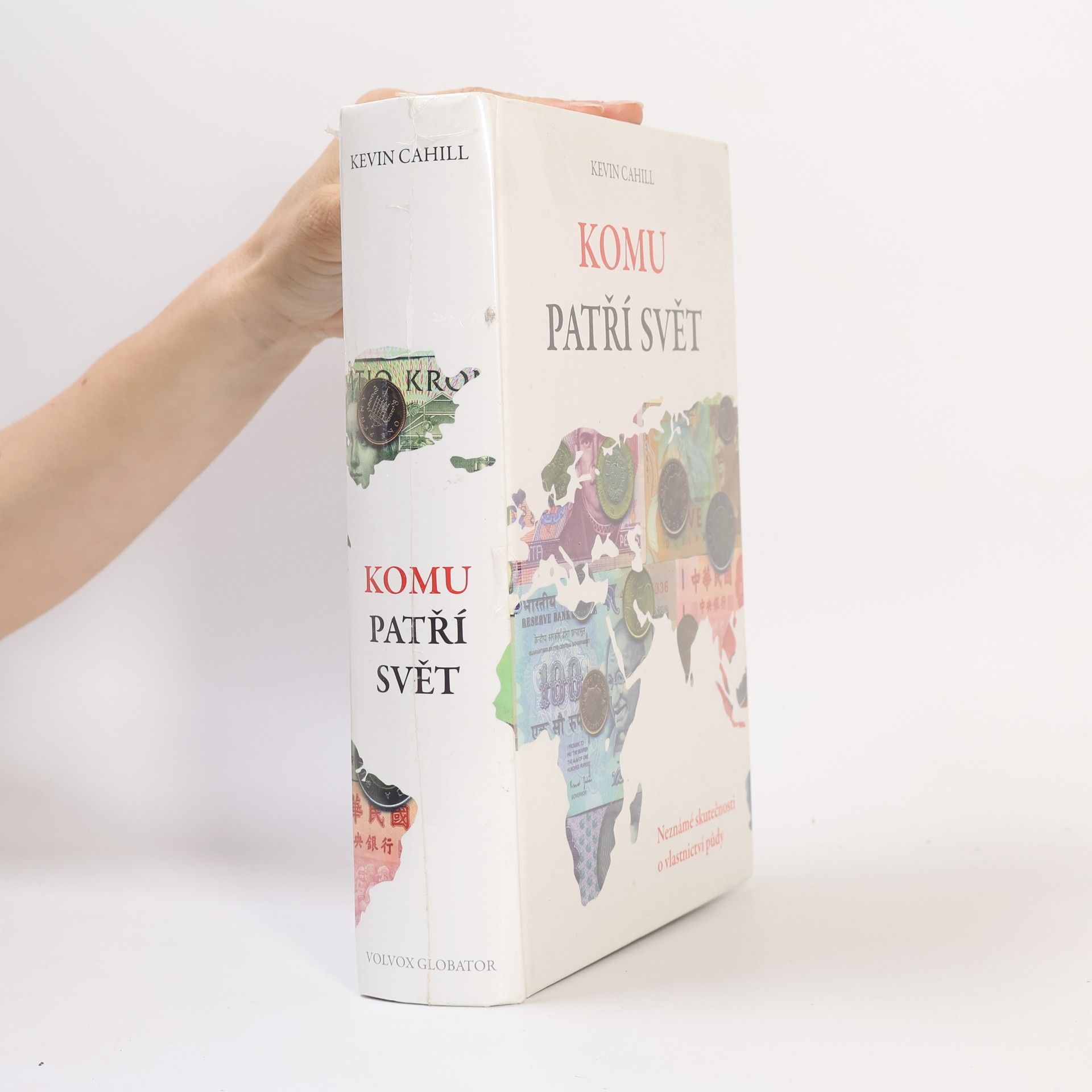 Kevin Cahill Komu patří svět