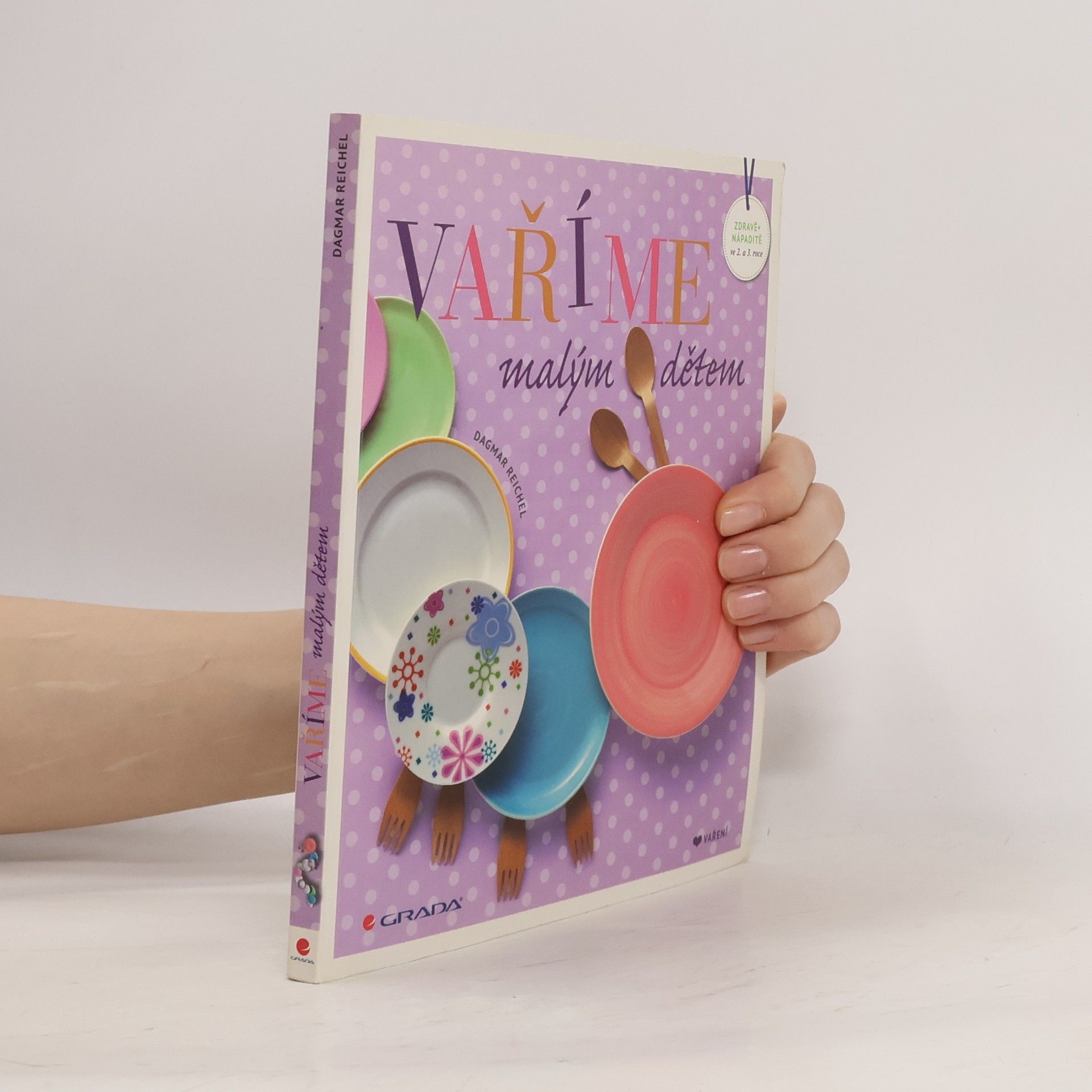 Dagmar Reichel Vaříme malým dětem