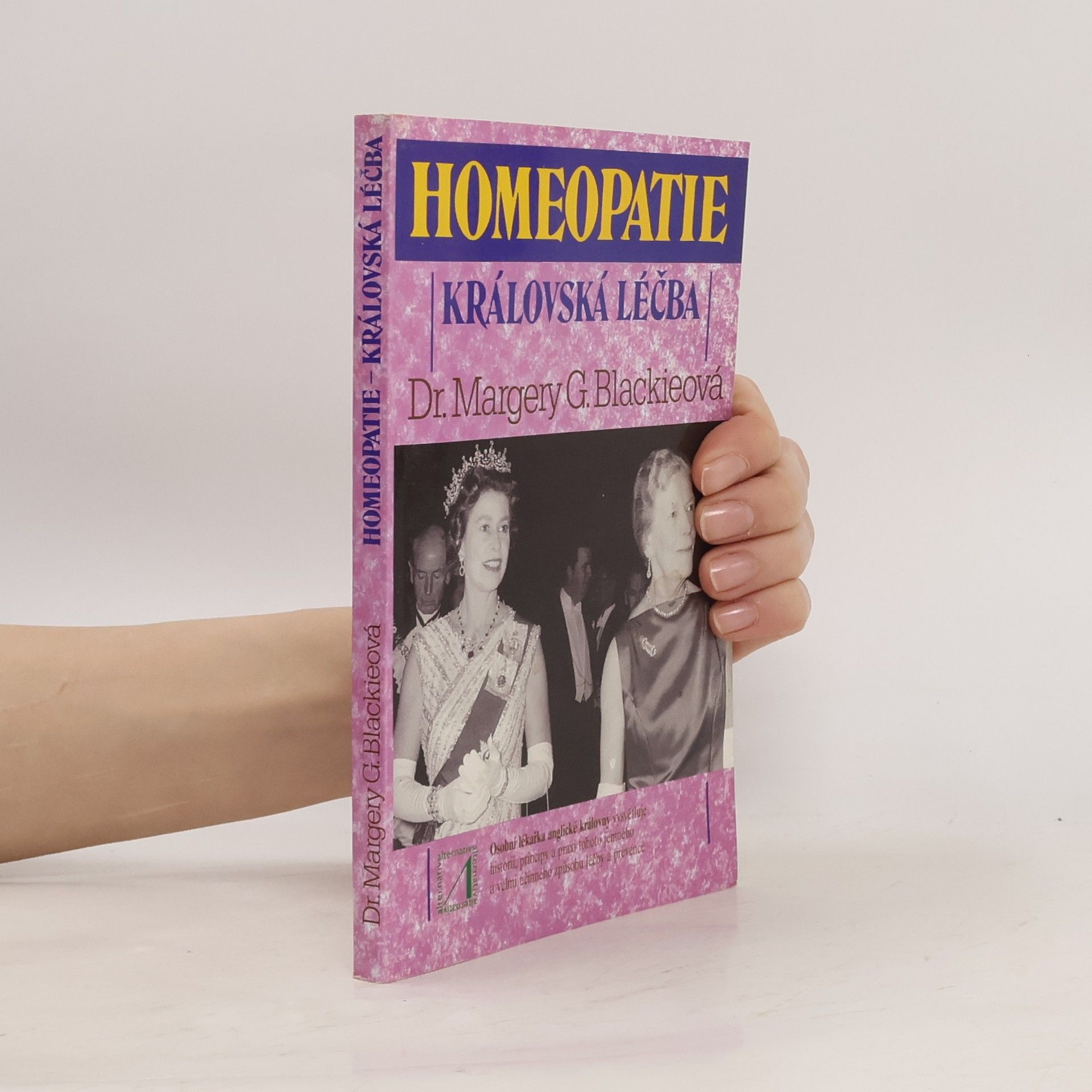 Margery Blackie Homeopatie-královská léčba