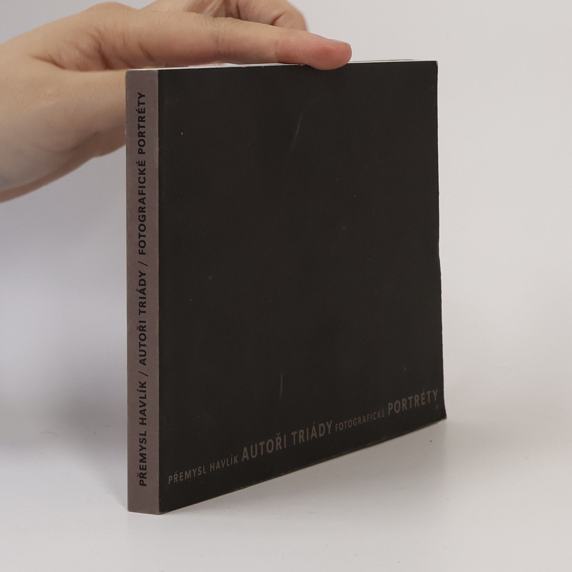 Přemysl Havlík Autoři Triády. Fotografické portréty