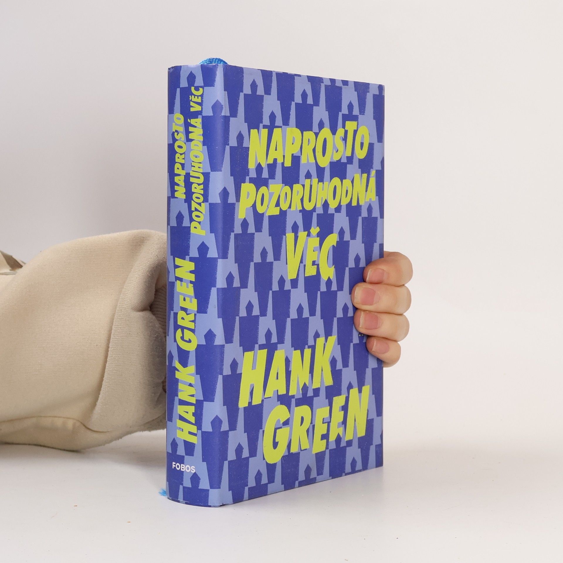 Hank Green Naprosto pozoruhodná věc